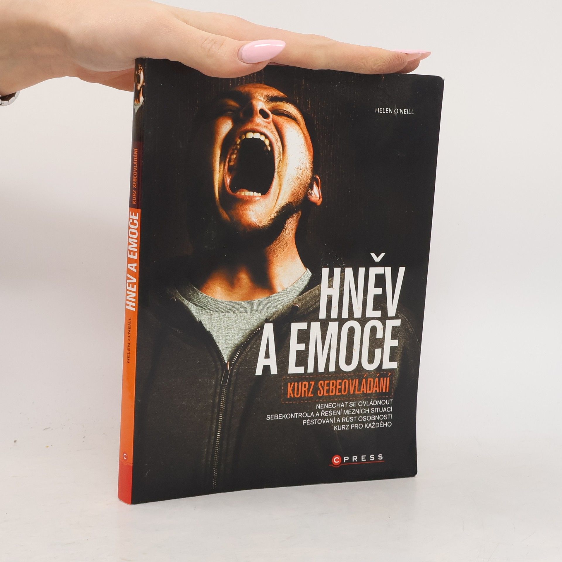 Helen O. Neill Hněv a emoce: Kurz sebeovládání