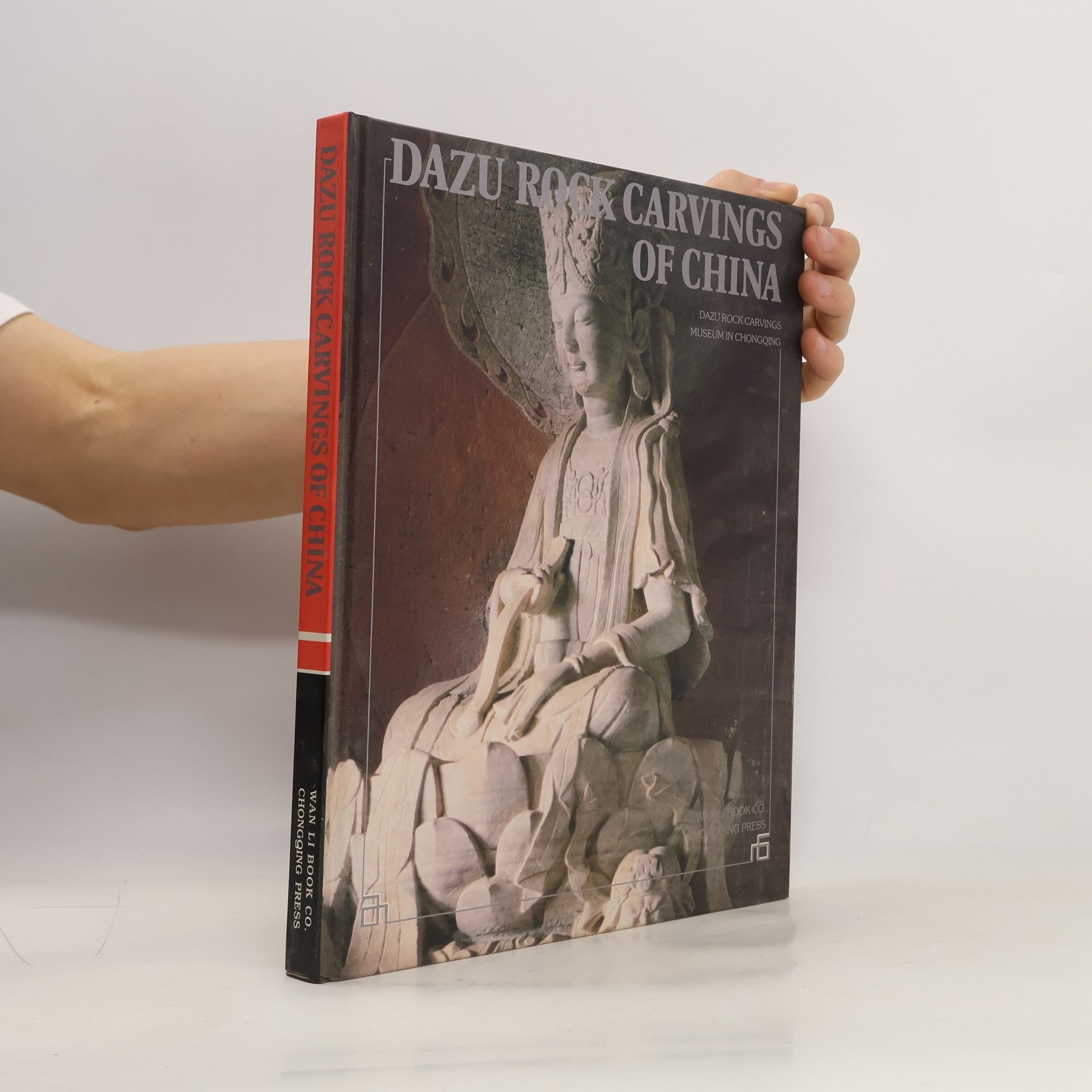 Kolektiv autorů Dazu rock carvings of China