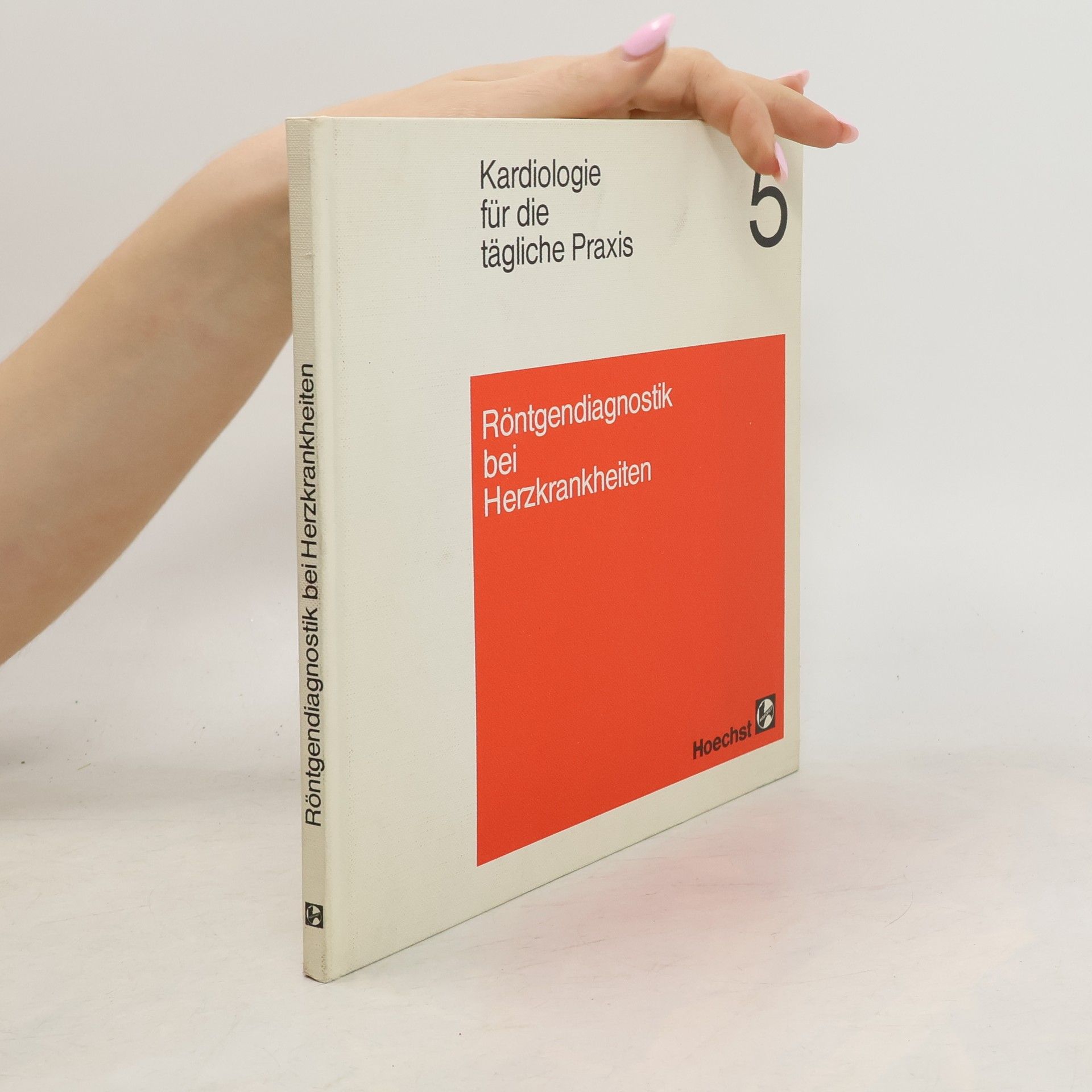 Autorenkollektiv Röntgendiagnostik bei Herzkrankheiten 5.