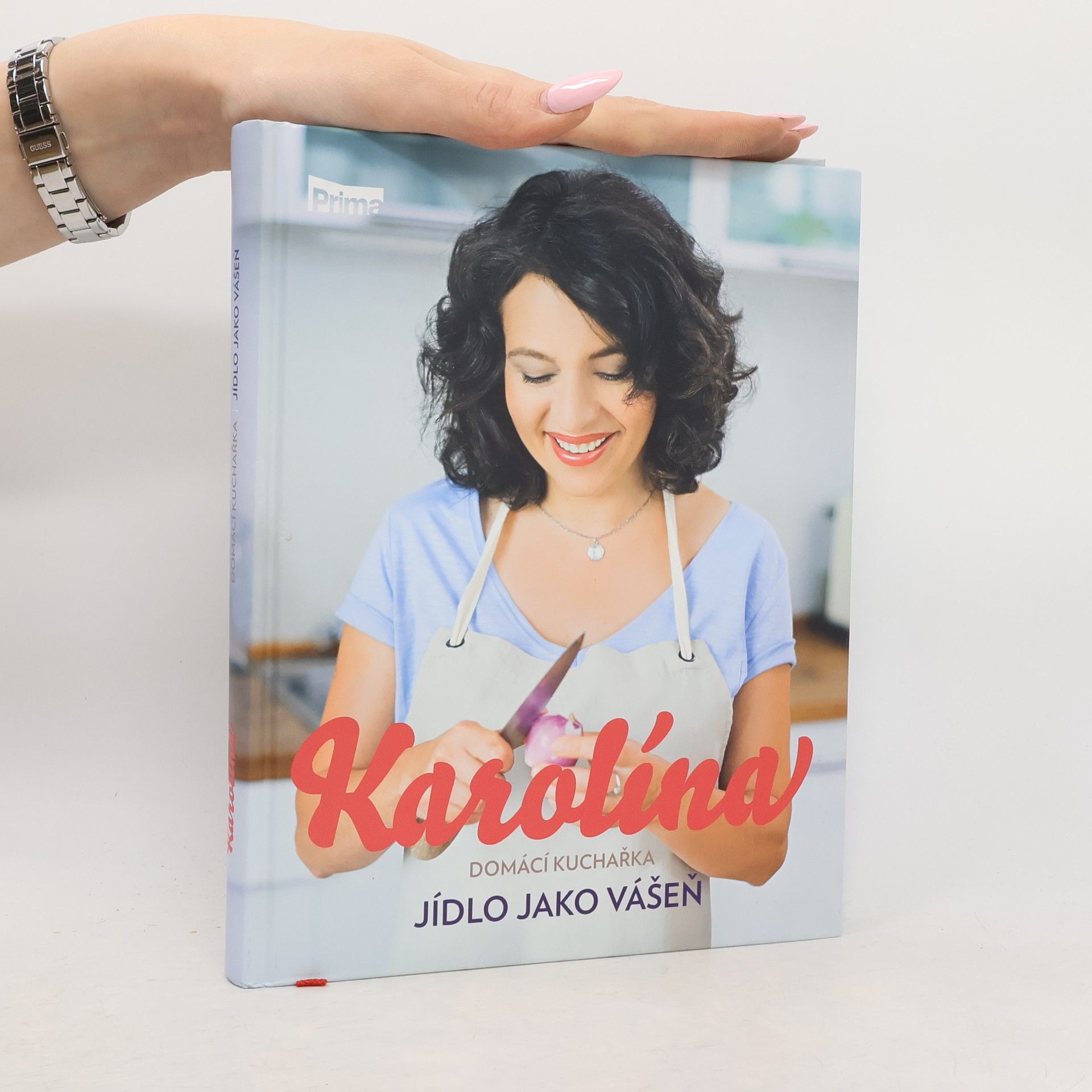 Karolina Kamberská Karolína. Domácí kuchařka: Jídlo jako vášeň