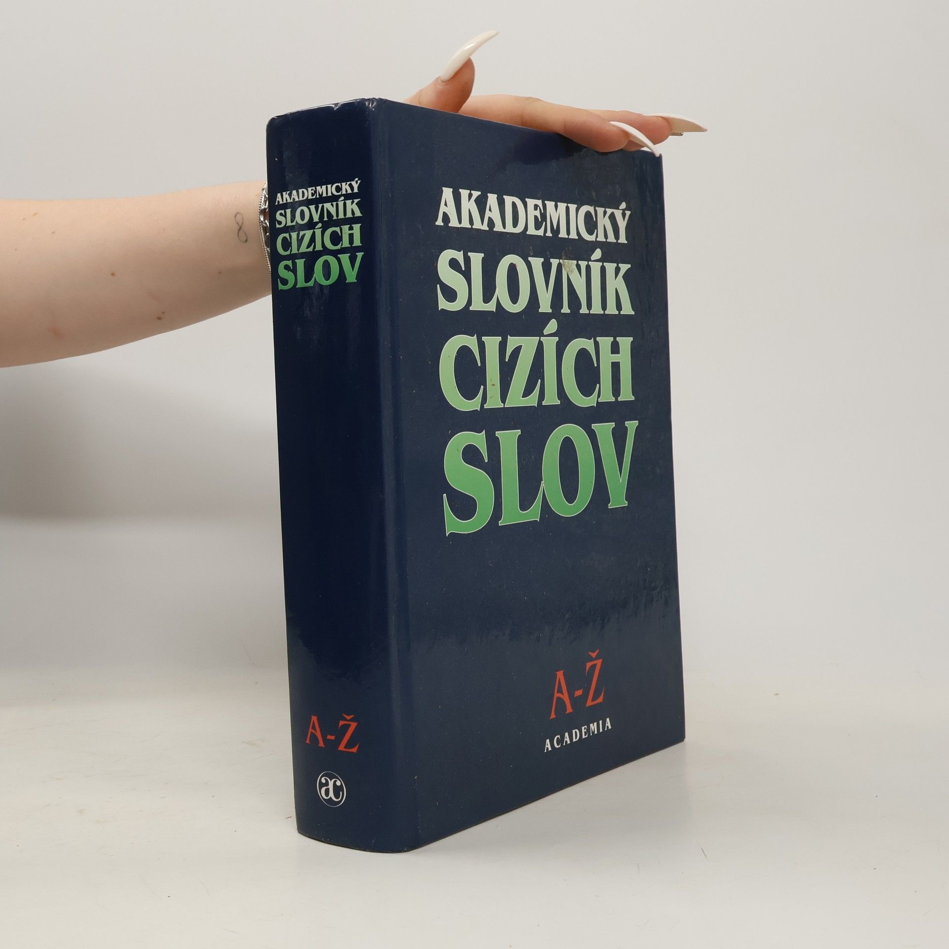 Věra Petráčková Akademický slovník cizích slov. A-Ž