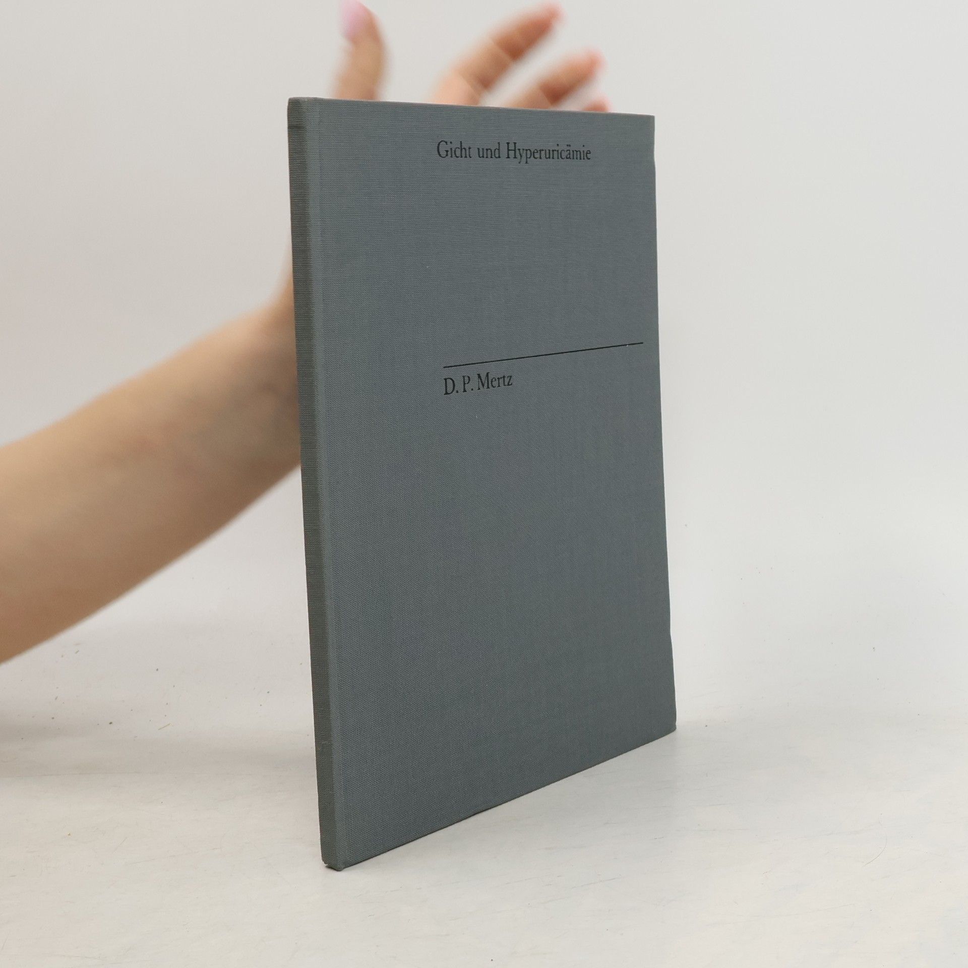 D. P. Mertz Gicht und Hyperurikämie