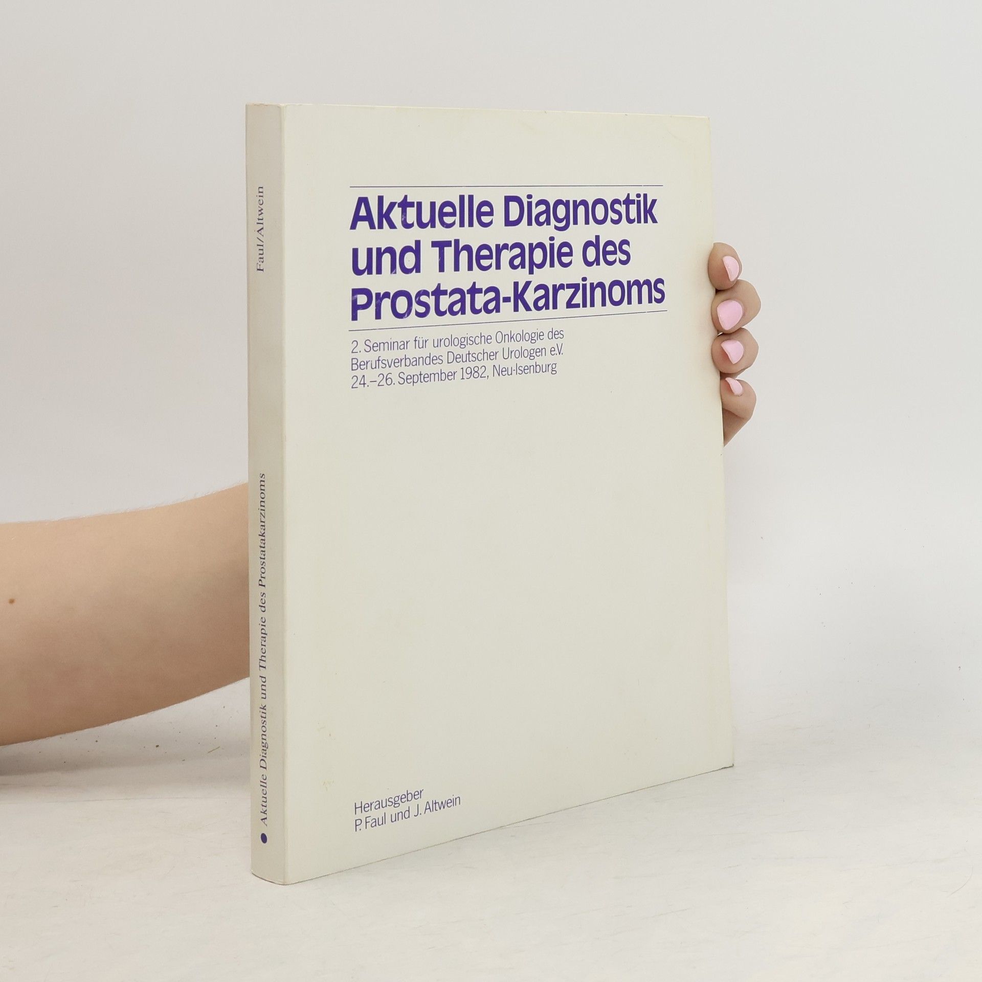 Aktuelle Diagnostik und Therapie des Prostatakarzinoms