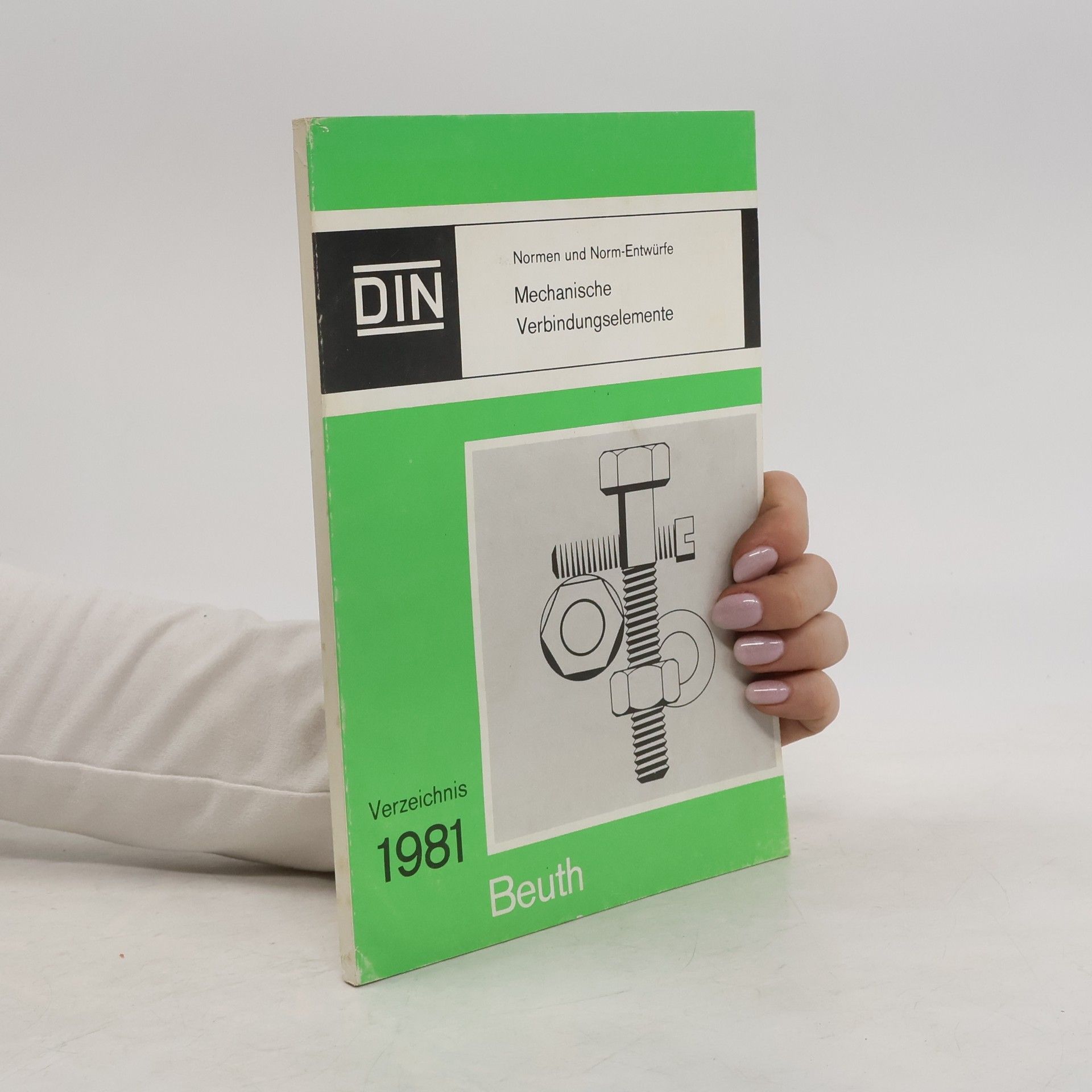 Autorenkollektiv DIN. Normen und Norm-Entwürfe über Mechanische Verbindungselemente