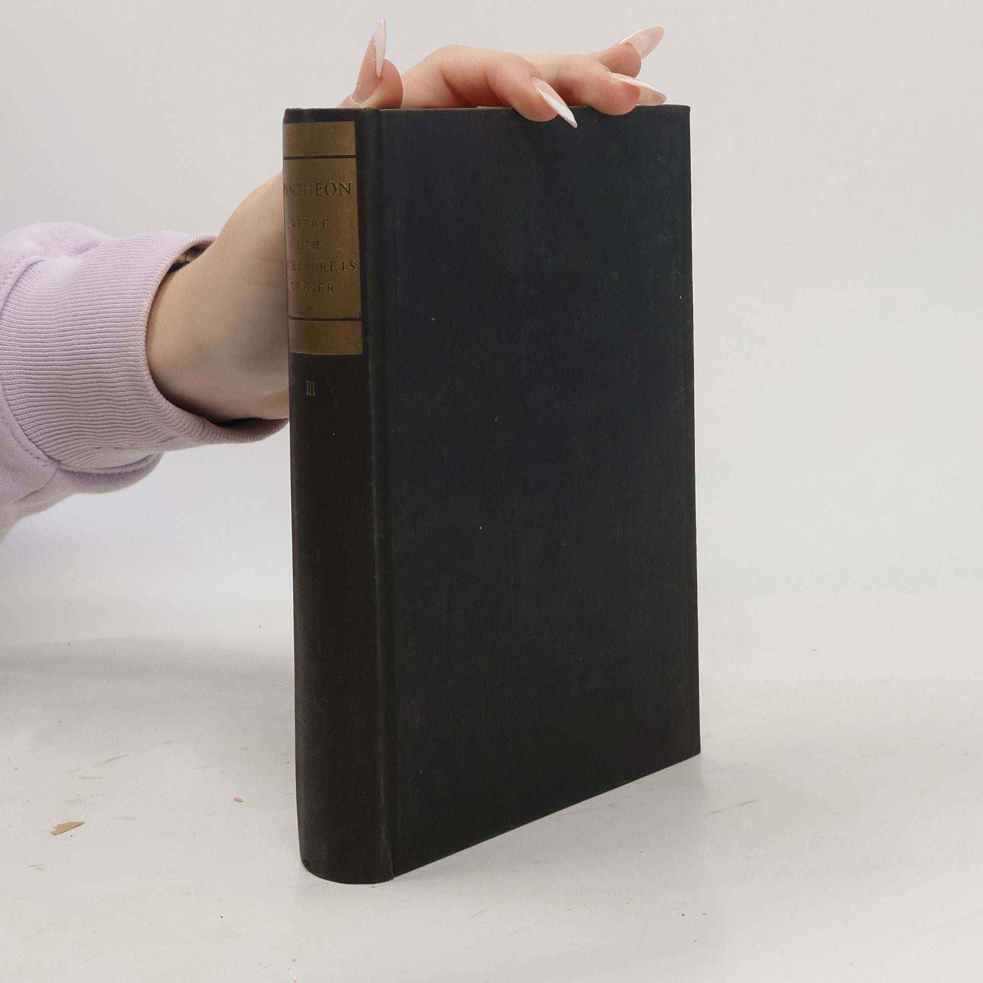 Various authors Pantheon III. Werke der Nobelpreisträger