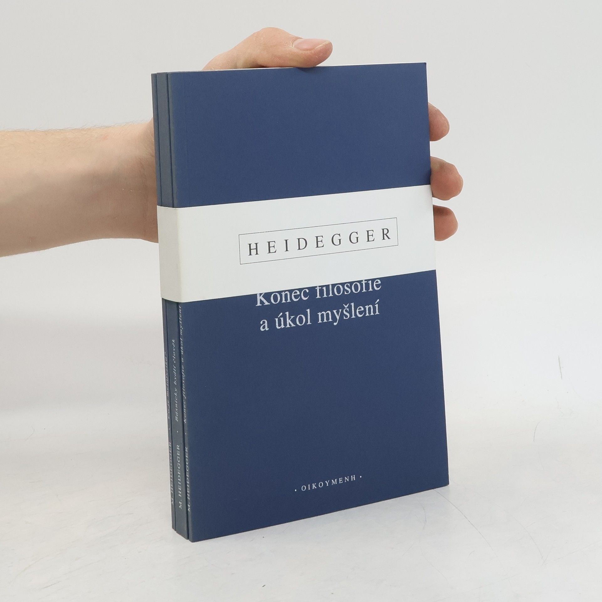 Martin Heidegger Básnicky bydlí člověk. Co je metafyzika? Konec filosofie a úkol myšlení