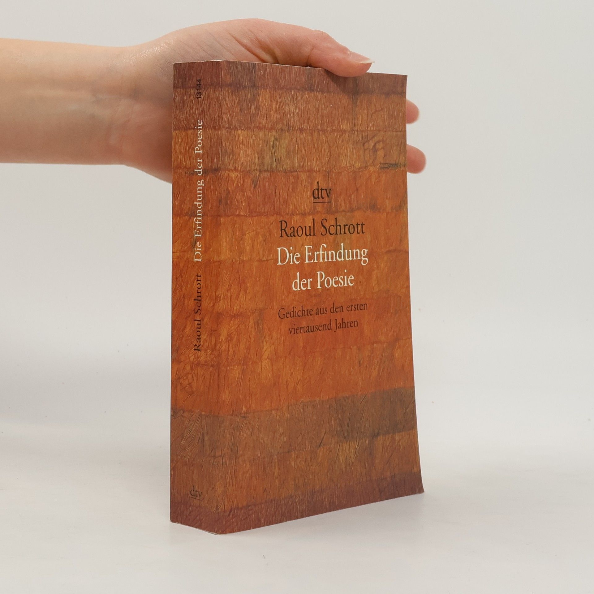 Raoul Schrott Die Erfindung der Poesie