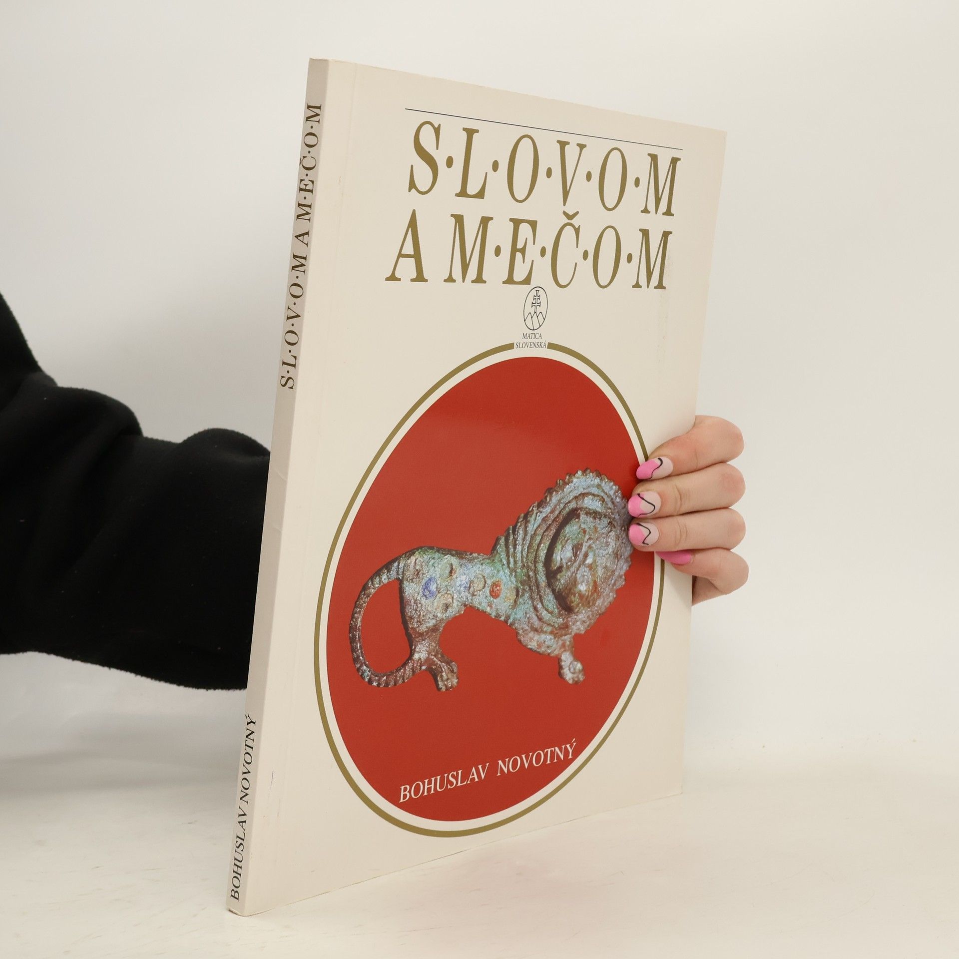 Bohuslav Novotný Slovom a mečom: Slovensko v rímskej dobe