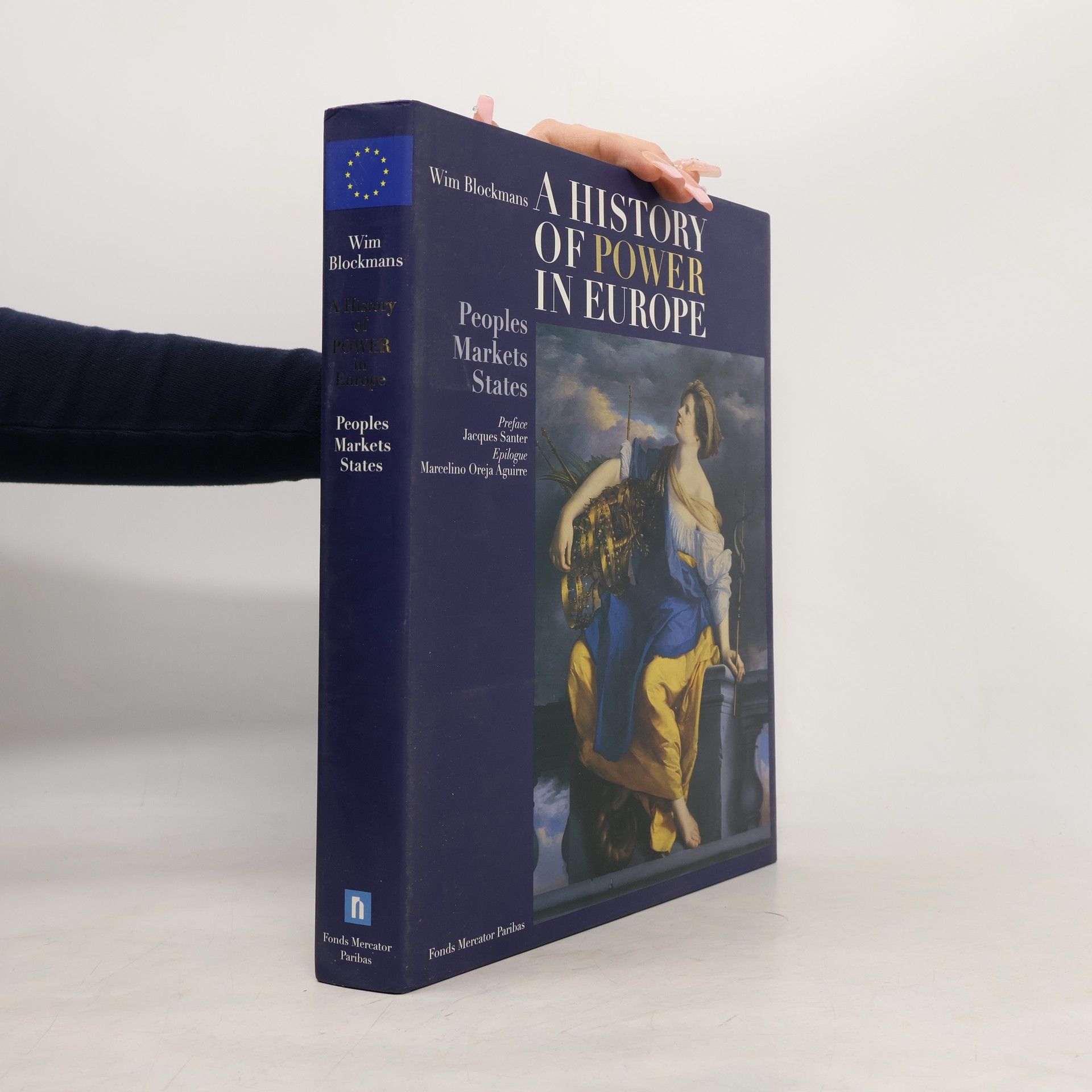 Wim Blockmans A History of Power in Europe