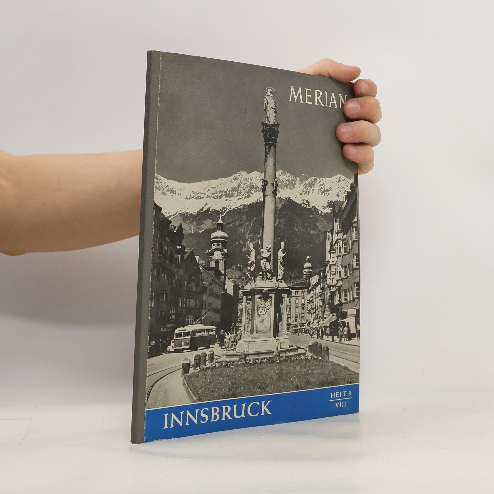 Autorenkollektiv Merian Heft 8/VIII. Innsbruck