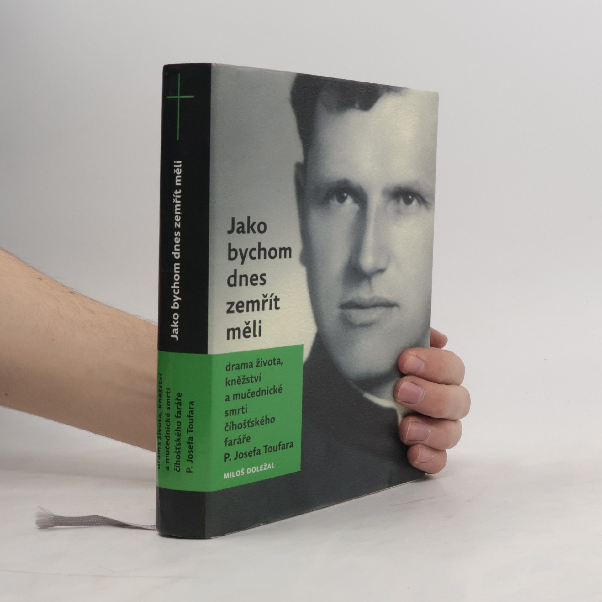 Miloš Doležal Jako bychom dnes zemřít měli