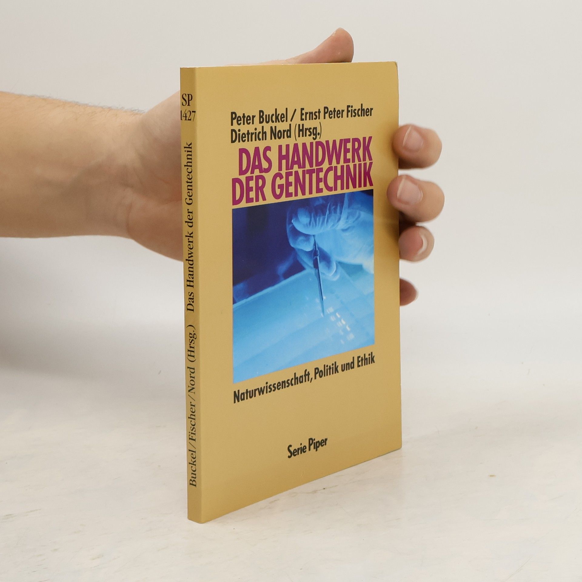 Peter Buckel Das Handwerk der Gentechnik