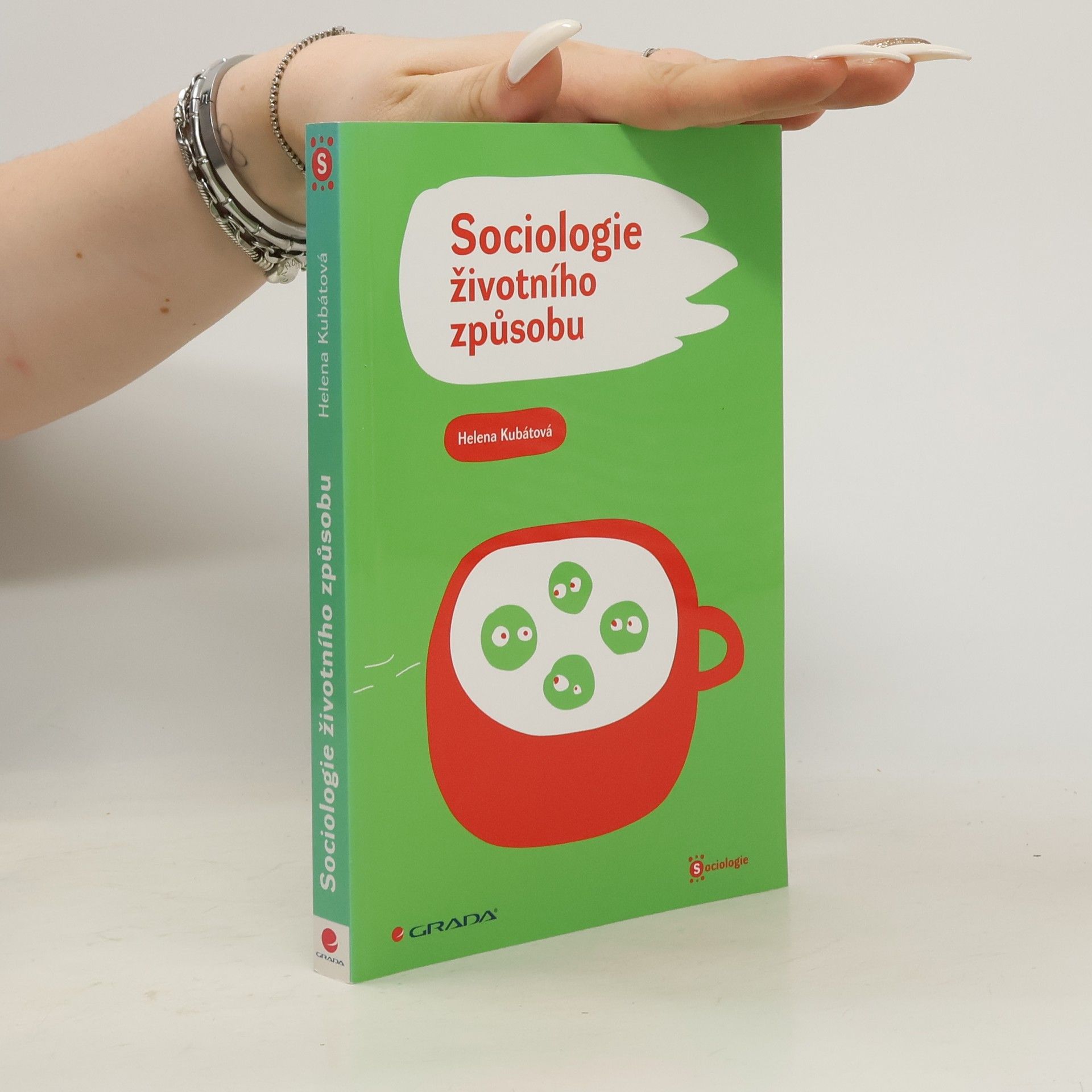 Helena Kubátová Sociologie životního způsobu