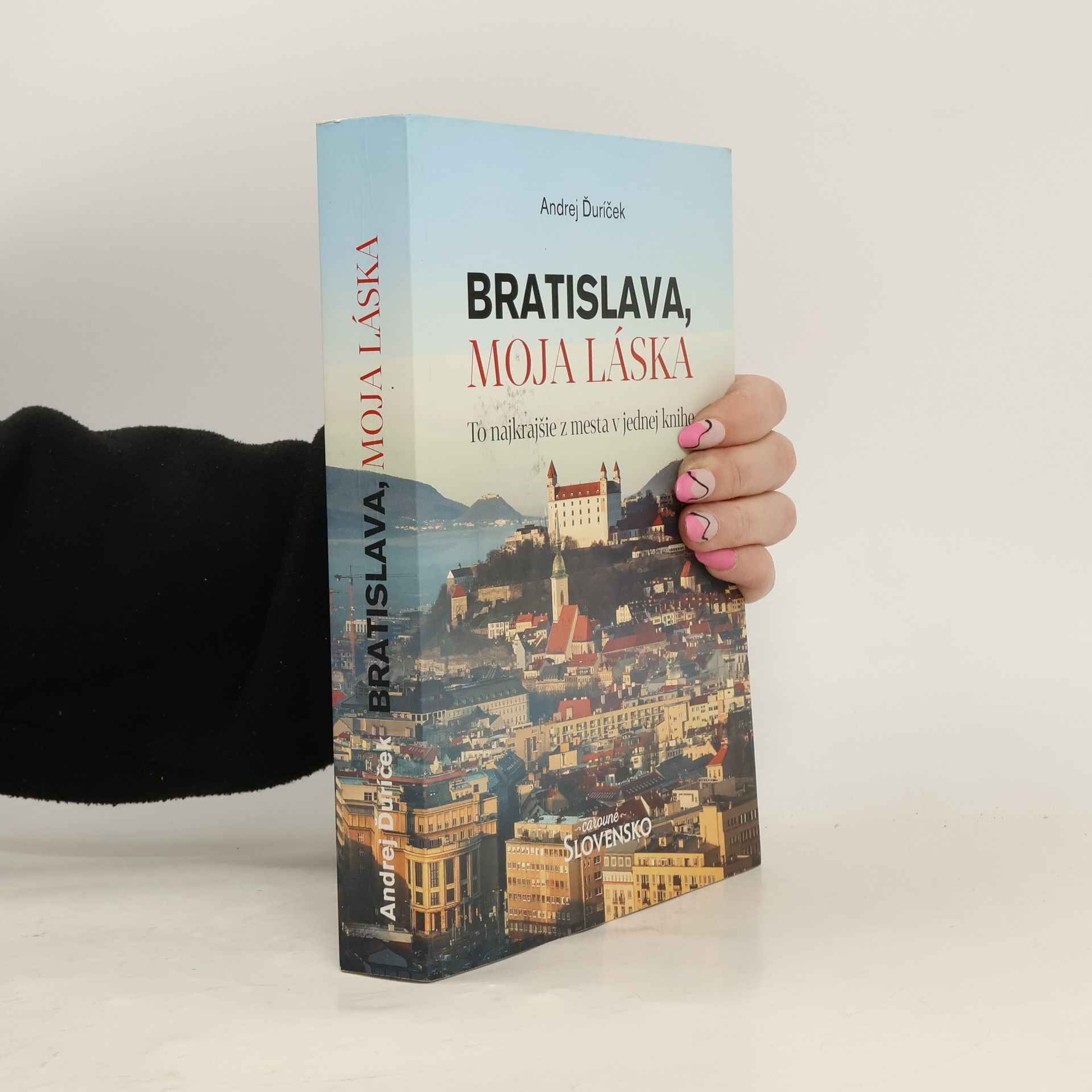 Bratislava, moja láska. To najkrajšie z mesta v jednej knihe