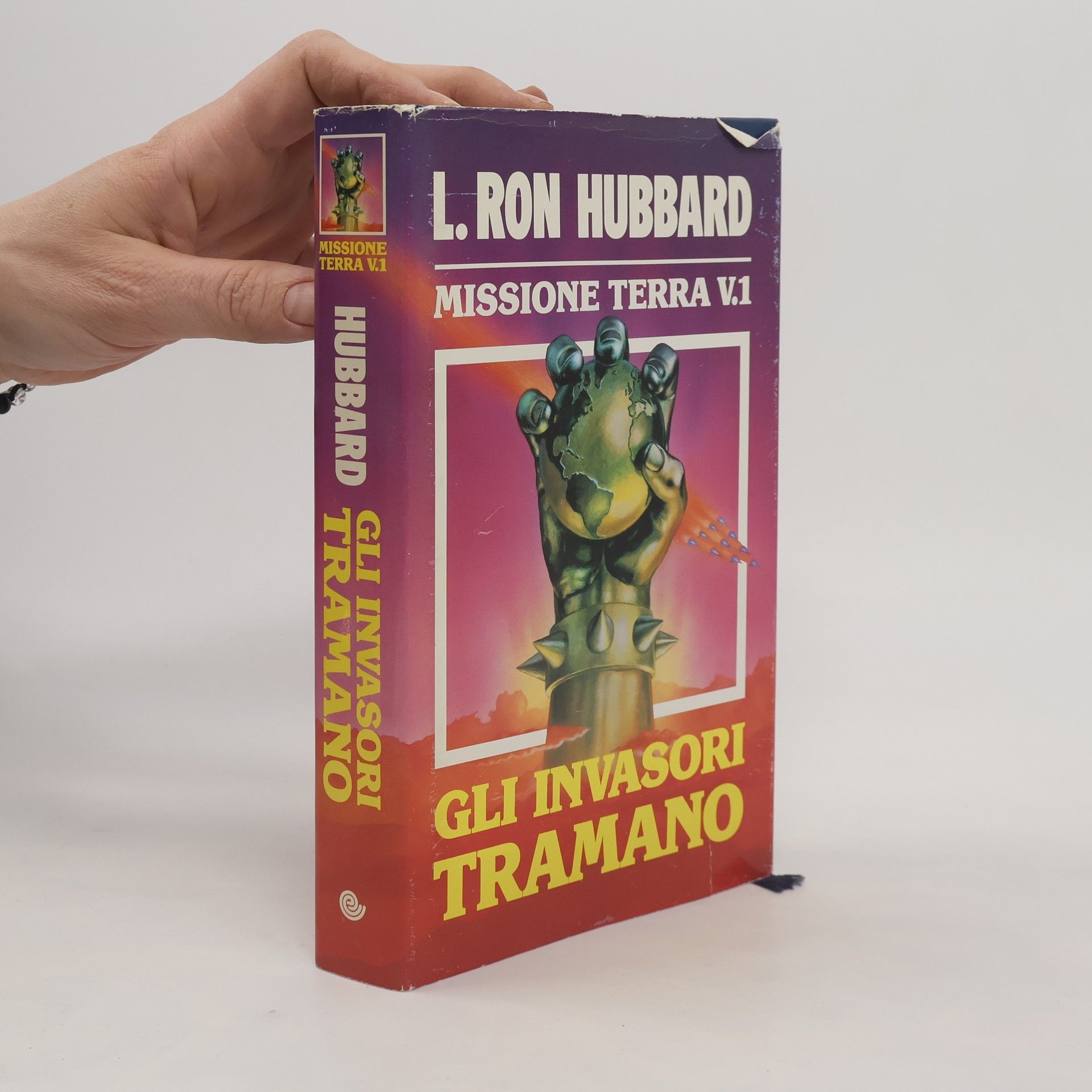 L. Ron Hubbard Gli invasori tramano