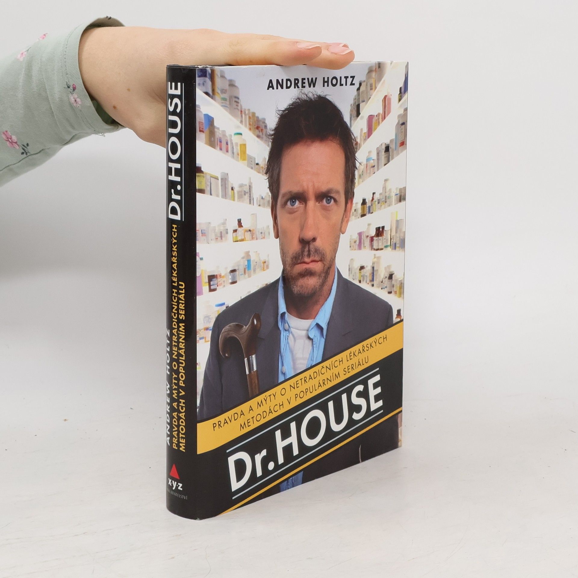 Tomáš Bíla Dr. House. Pravda a mýty o netradičních lékařských metodách v populárním seriálu