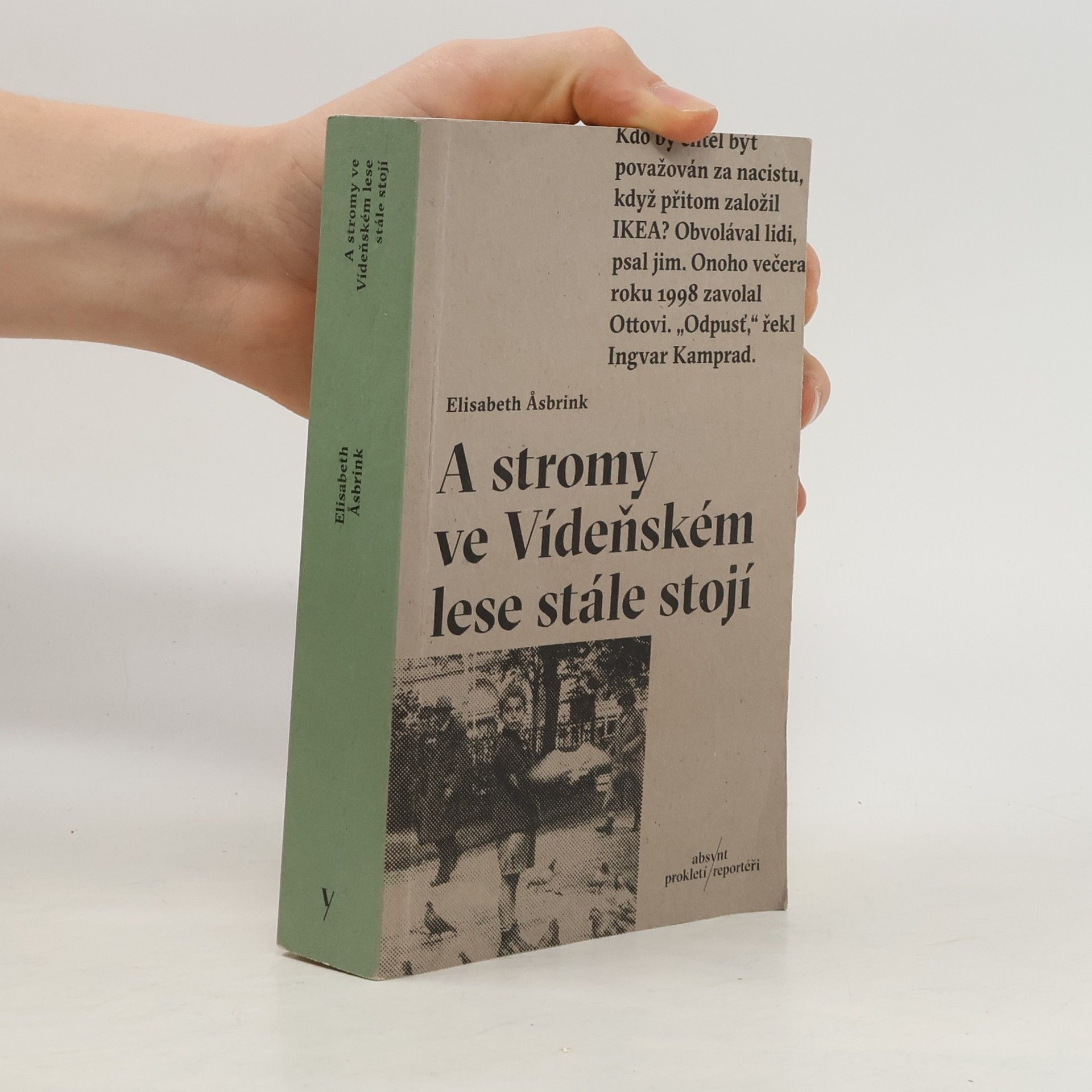 Elisabeth Asbrink A stromy ve Vídeňském lese stále stojí