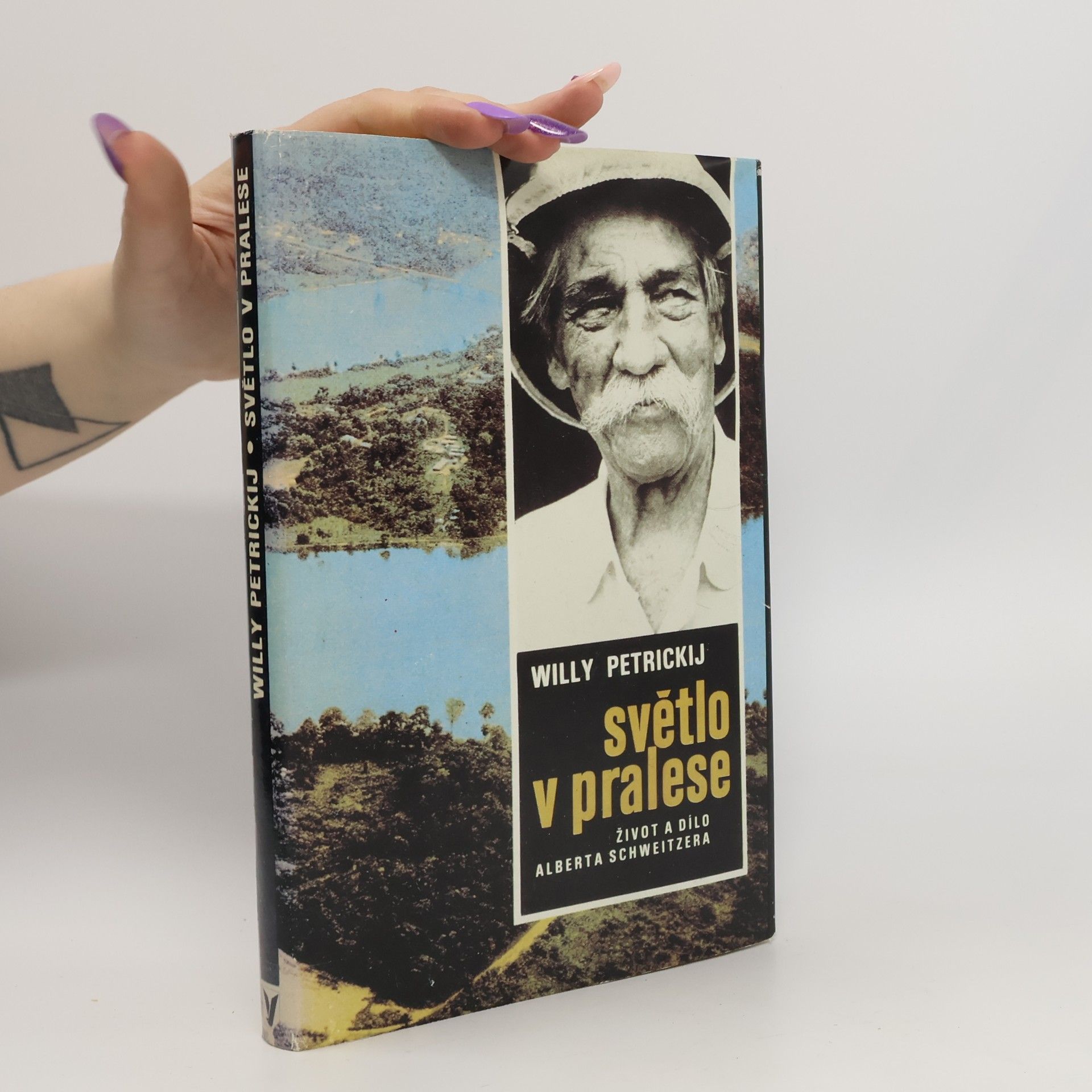Villi Aleksandrovič Petrickij Světlo v pralese. Život a dílo Alberta Schweitzera