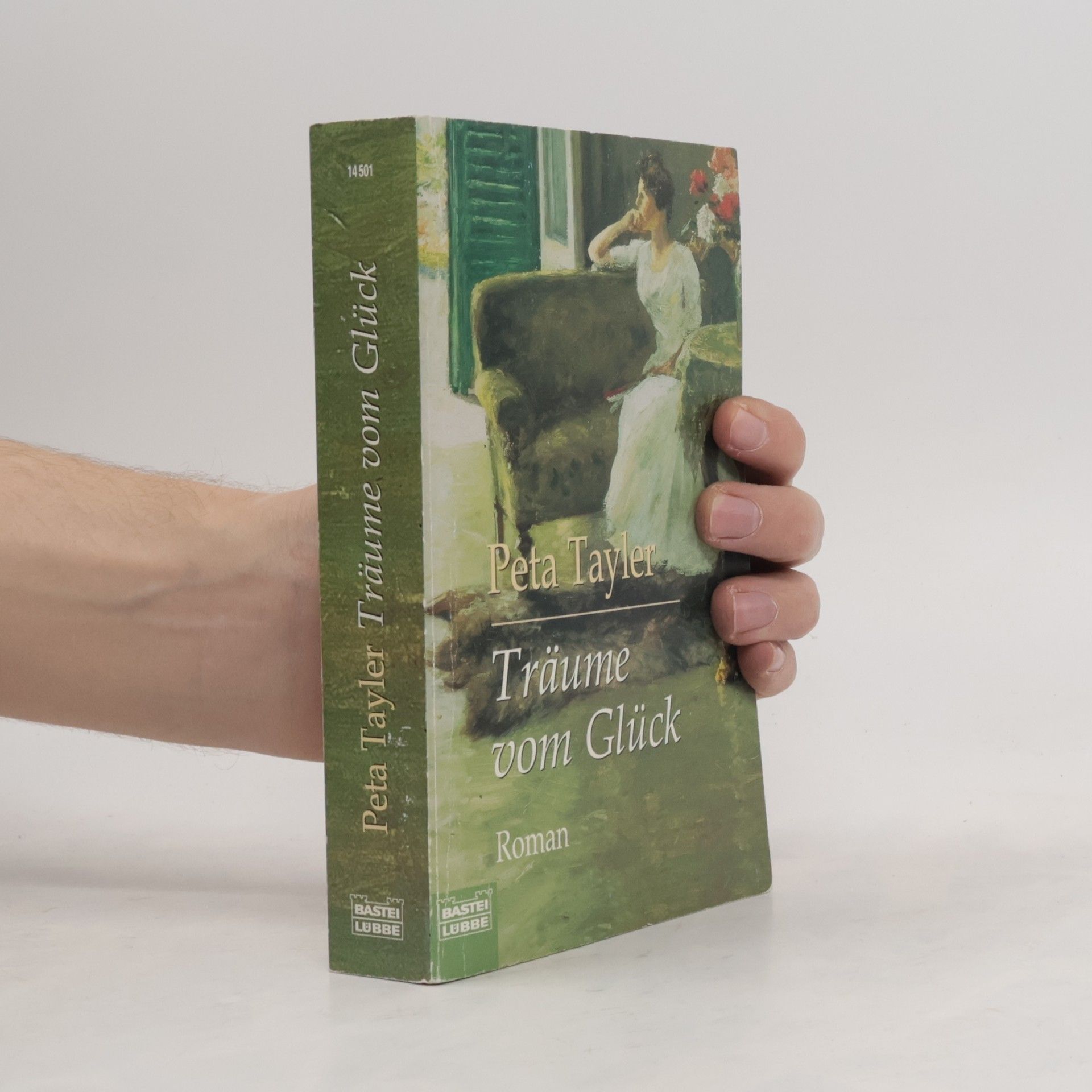 Peta Tayler Träume vom Glück. Roman. Aus d. Engl. v. Michaela Link