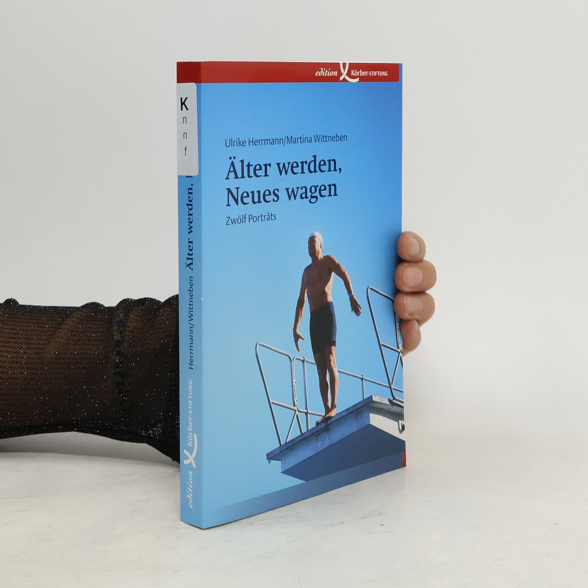 Älter werden, Neues wagen