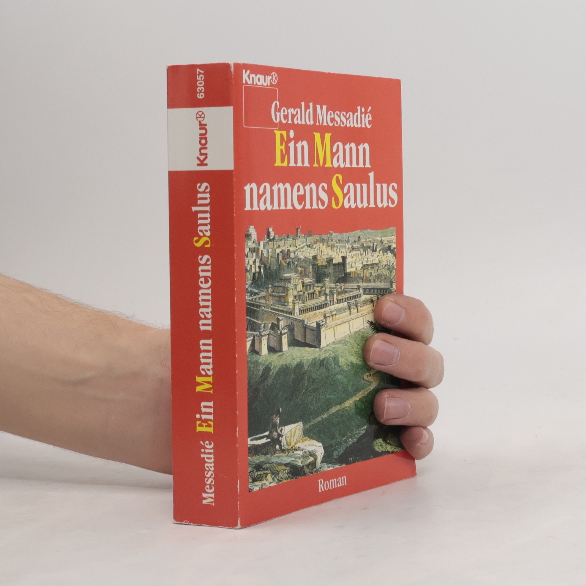 Gerald Messadié Ein Mann namens Saulus