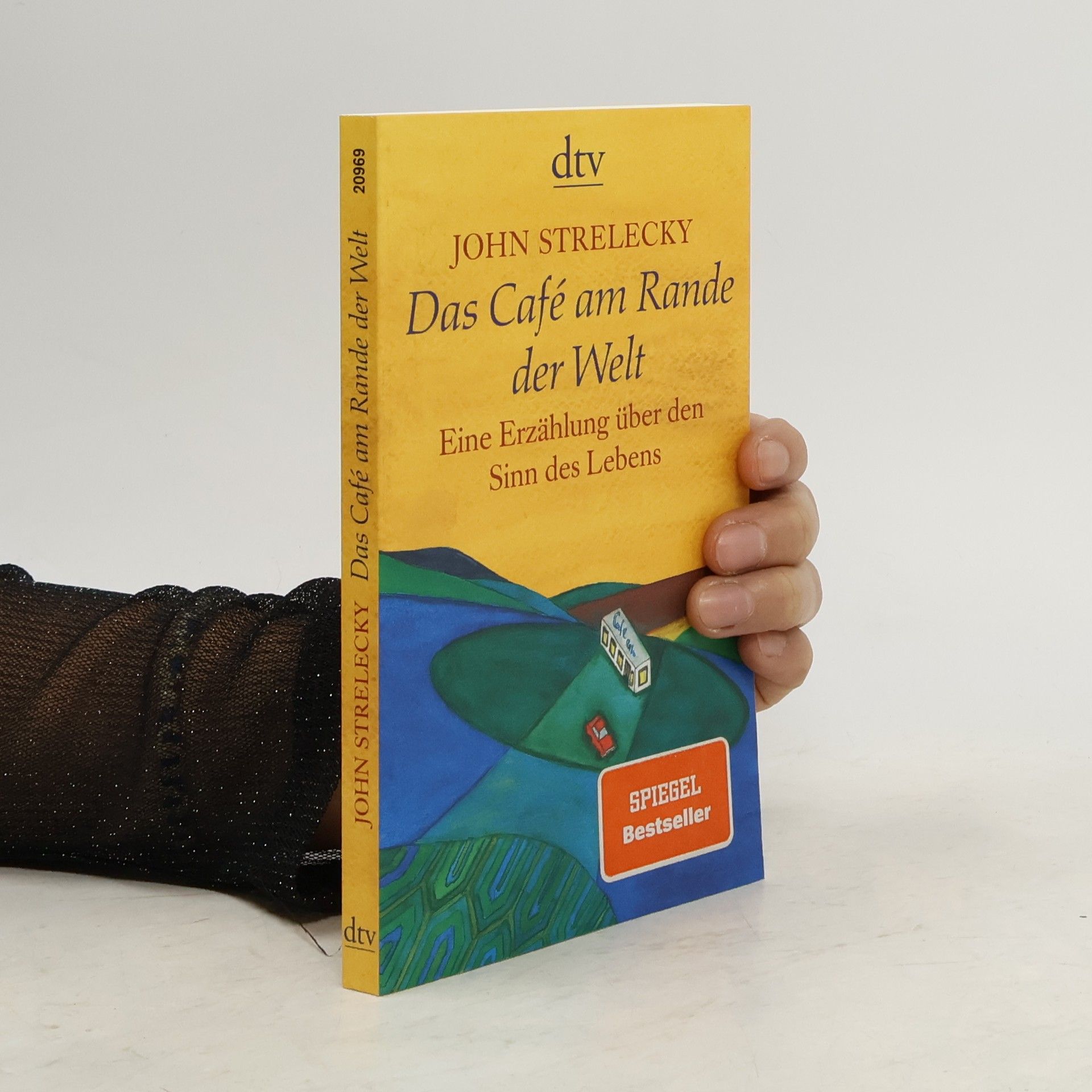 John Strelecky Das Café am Rande der Welt