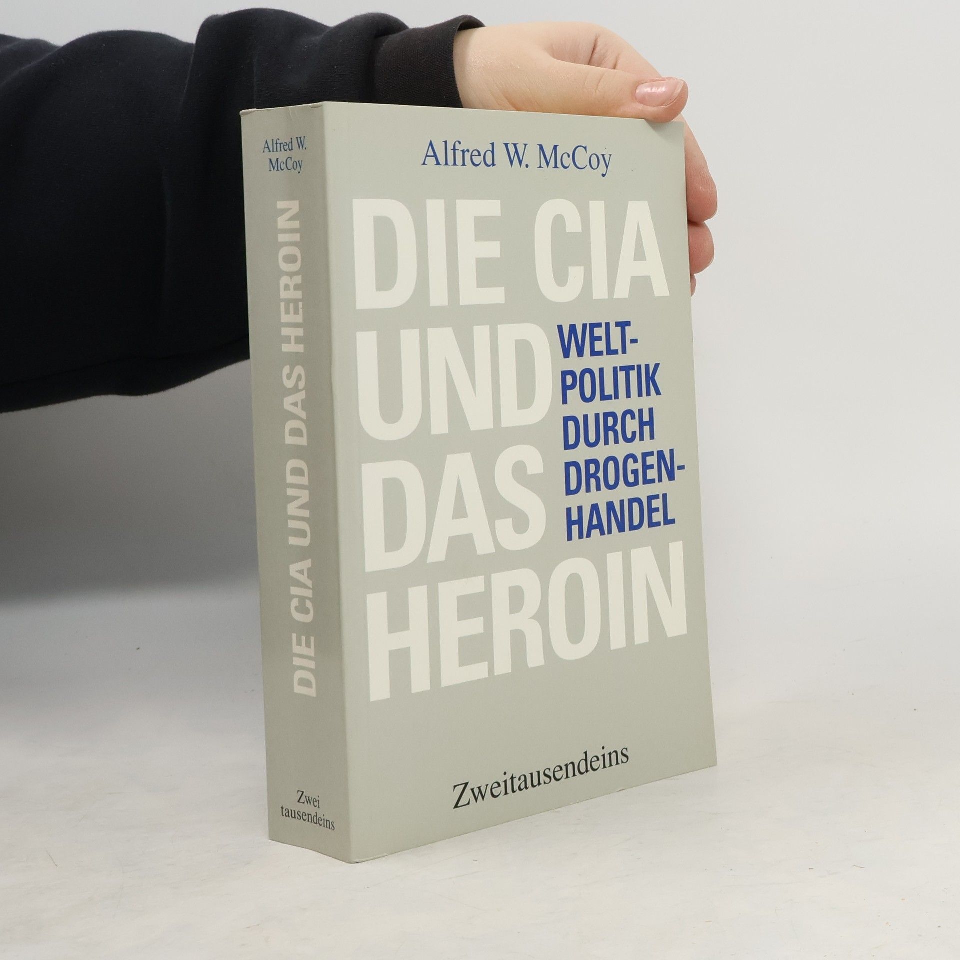 Alfred W. McCoy Die CIA und das Heroin