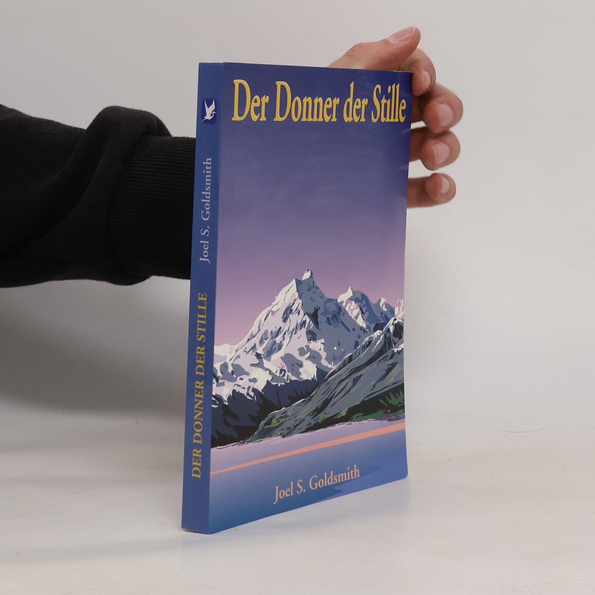 Joel S. Goldsmith Der Donner der Stille.