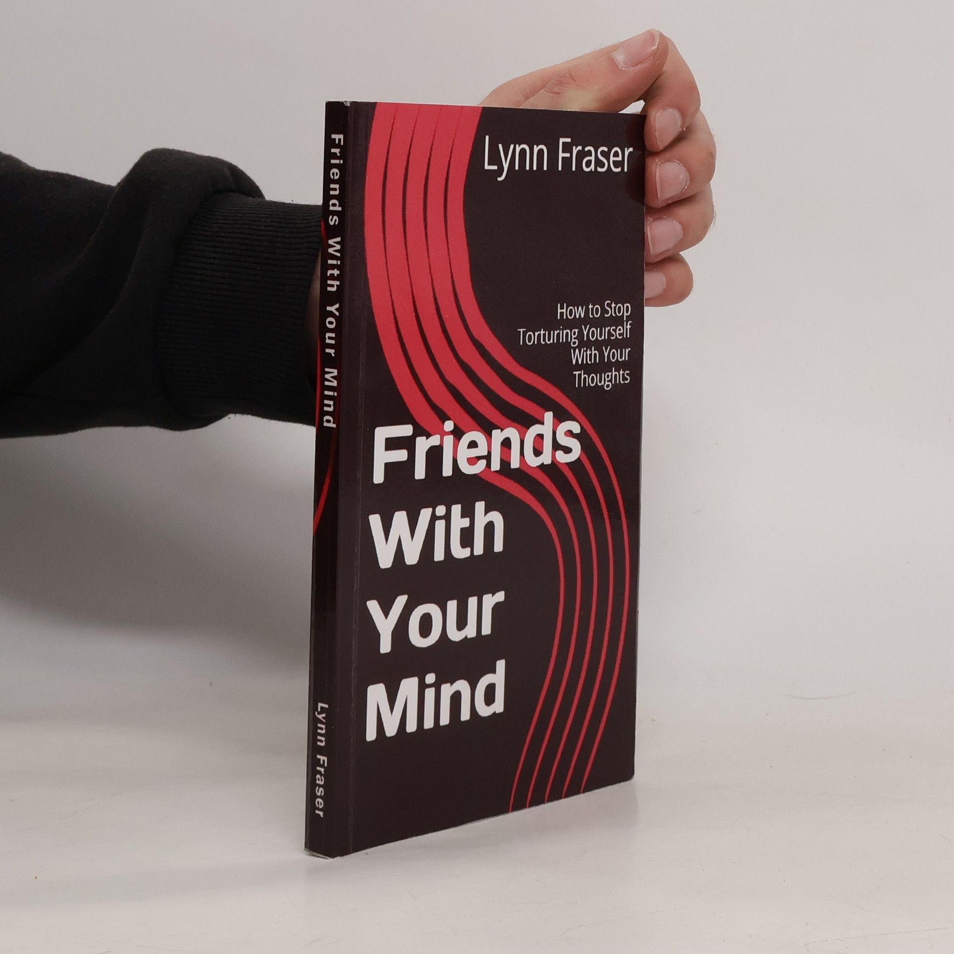 Lynn Fraser Breathe, Relax, Heal - 1: Friends With Your Mind