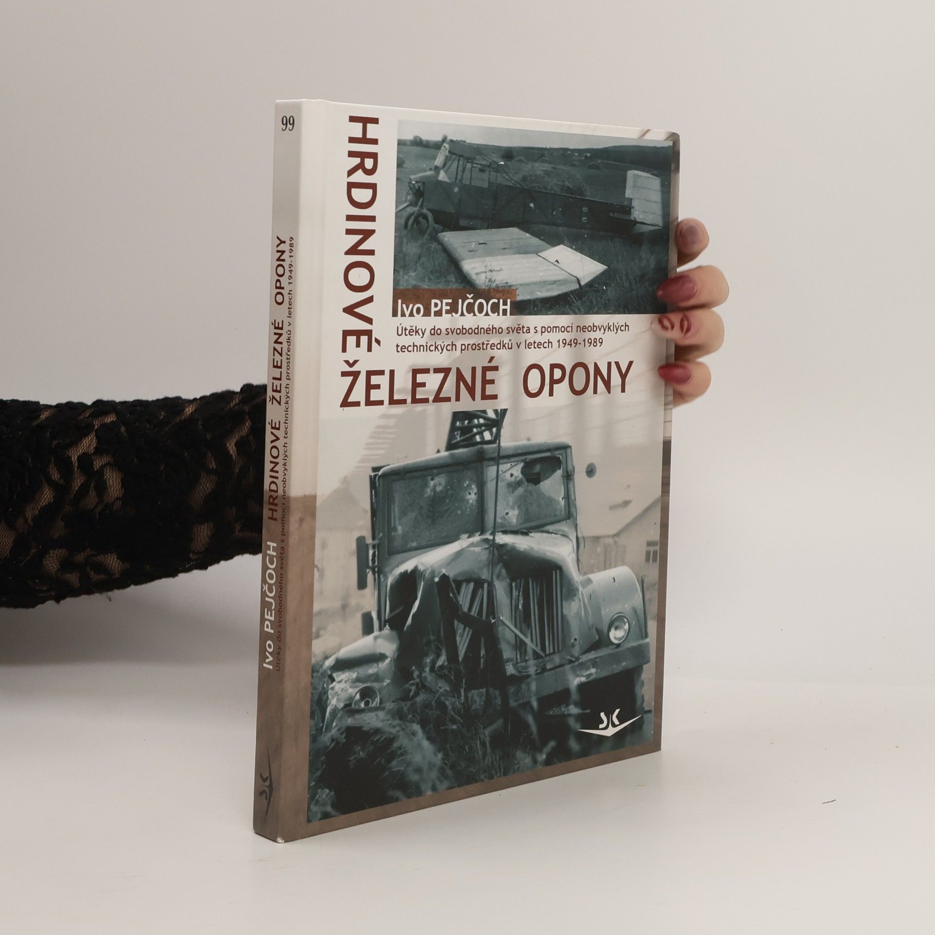 Ivo Pejčoch Hrdinové železné opony