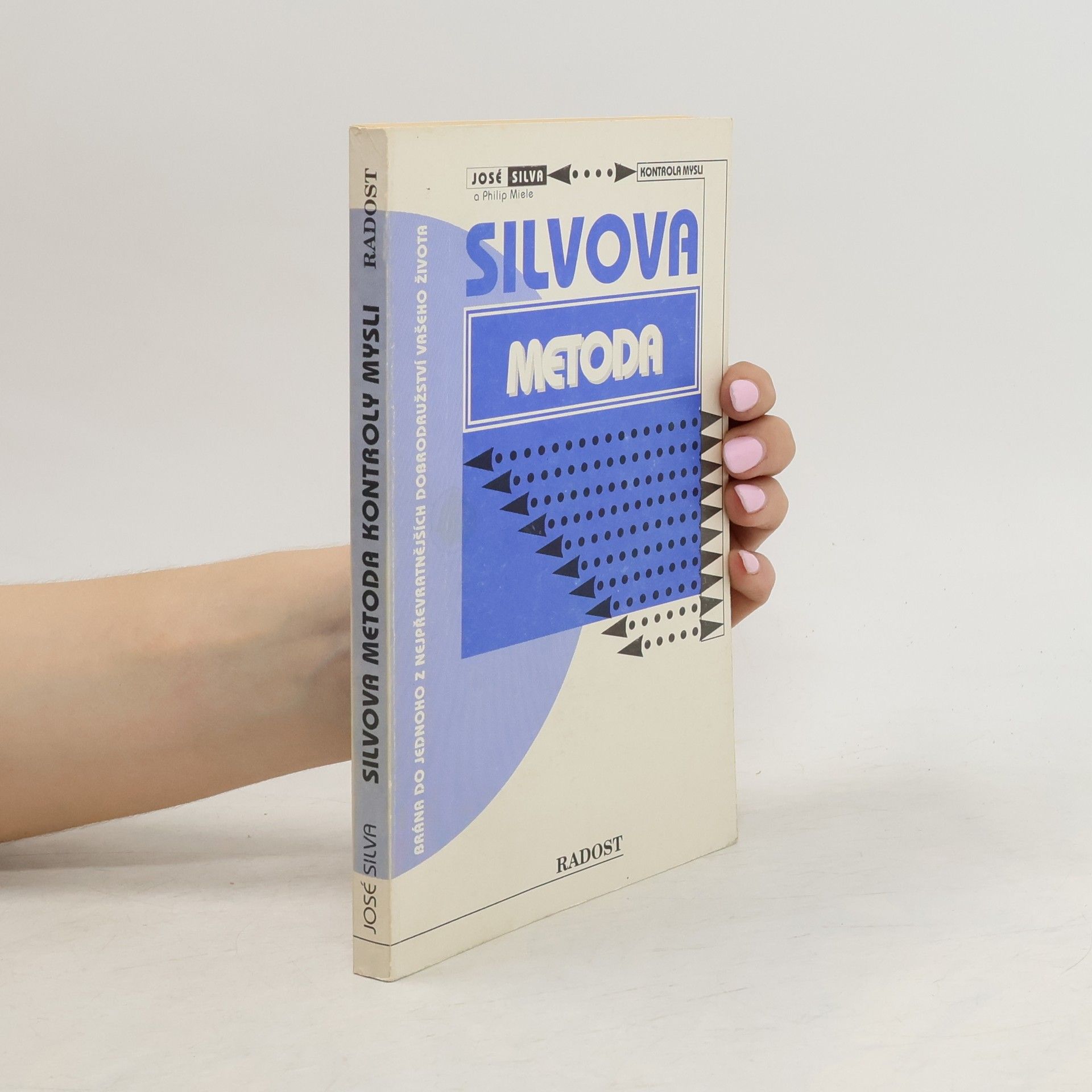 José Silva Silvova metoda kontroly mysli