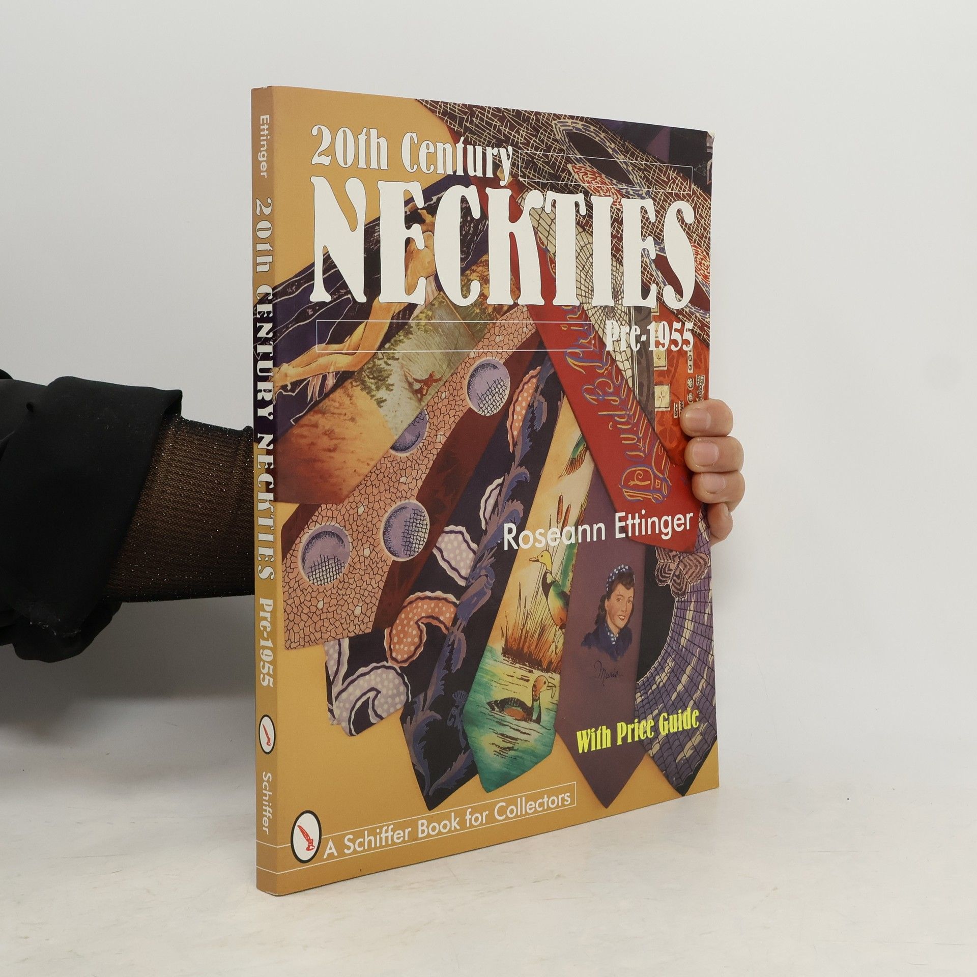 Roseann Ettinger Schiffer Book for Collectors: 20th Century Neckties