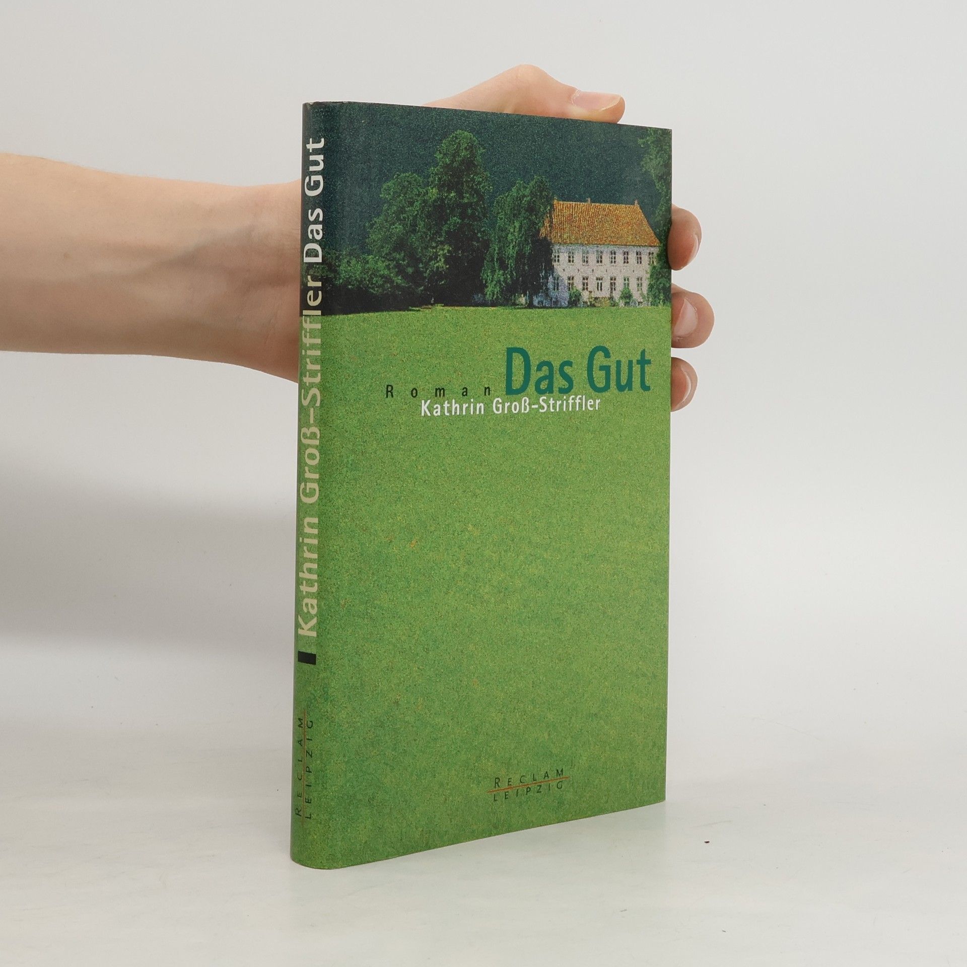 Kathrin Groß Striffler Das Gut