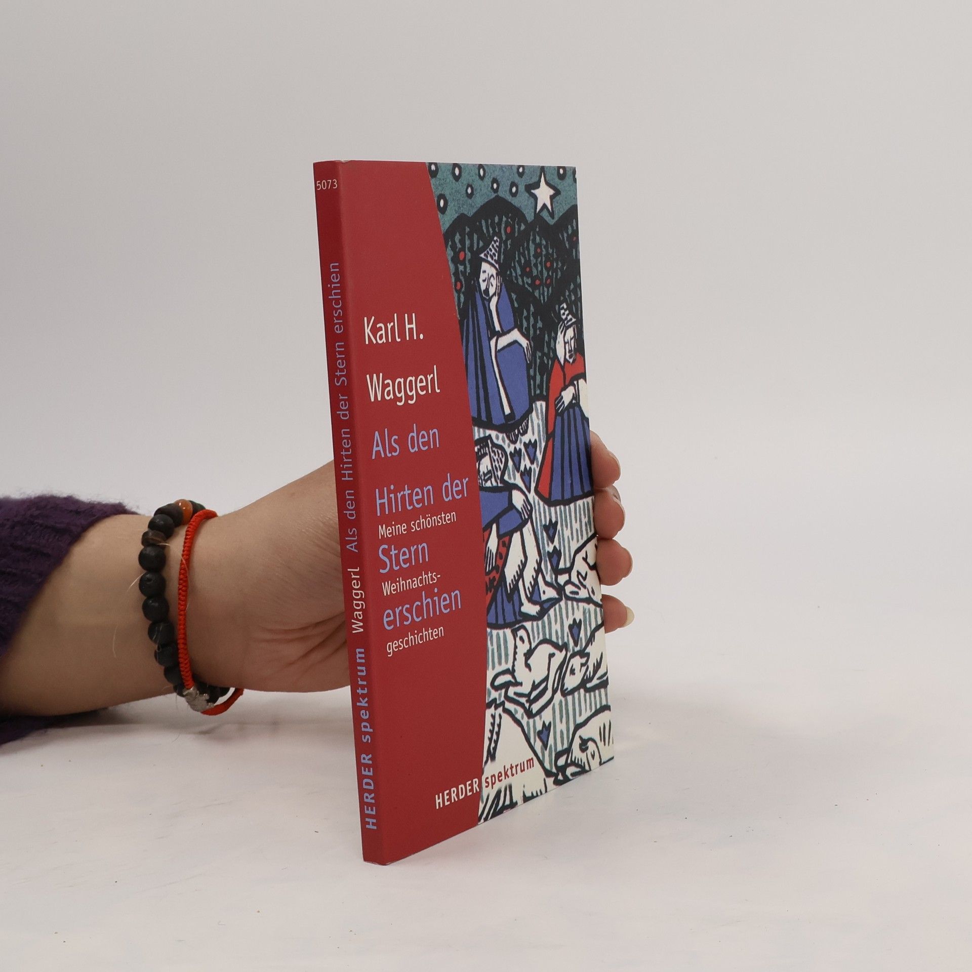 Karl Heinrich Waggerl Als den Hirten der Stern erschien