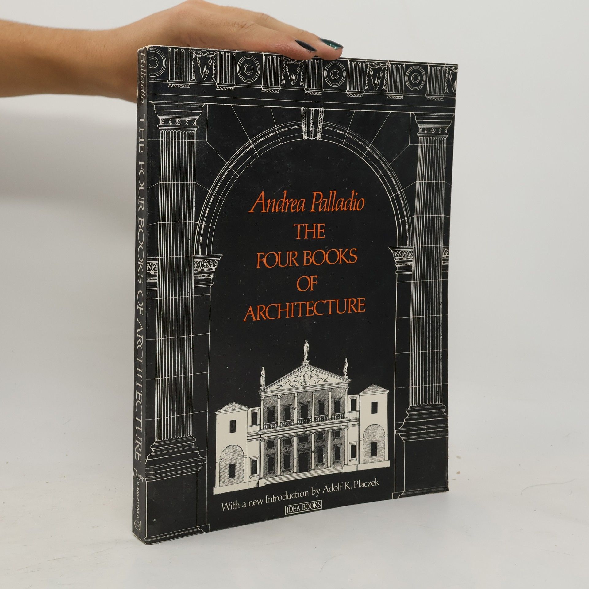 Andrea Palladio The Four Books of Architecture