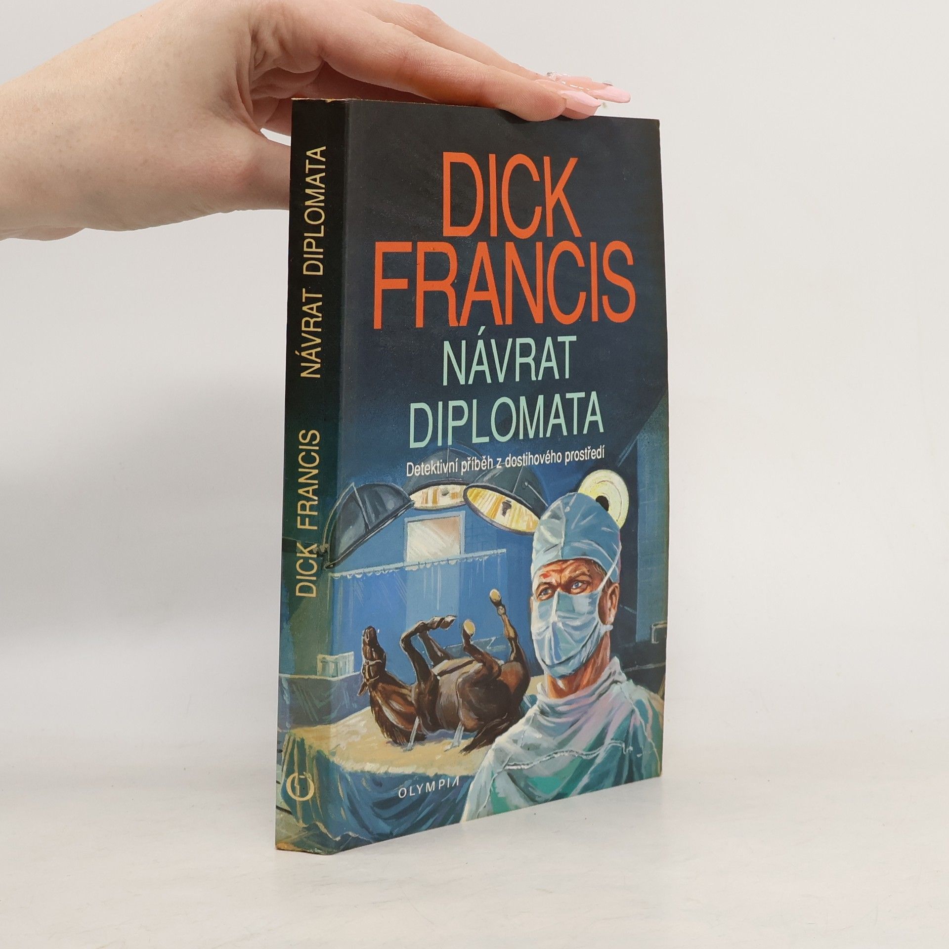 Dick Francis Návrat diplomata