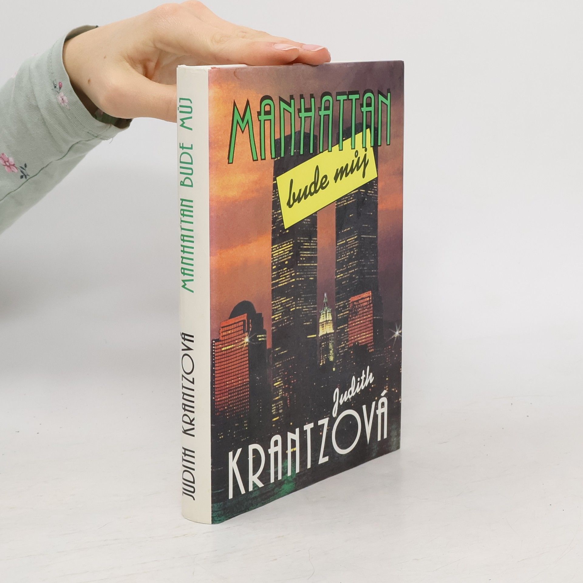 Judith Krantz Manhattan bude můj