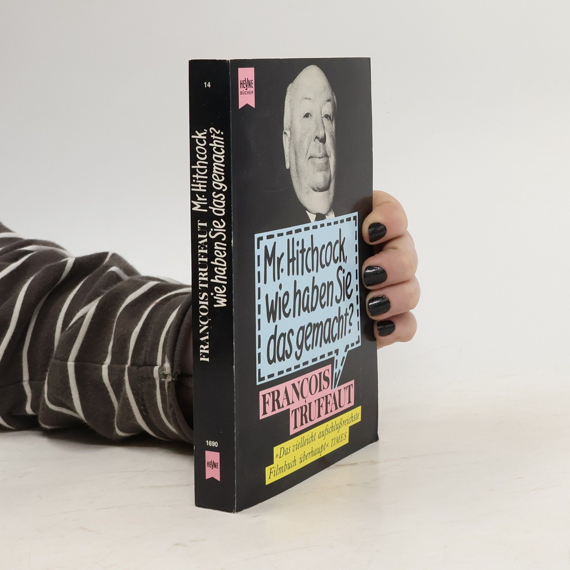 François Truffaut Mr. Hitchcock, wie haben Sie das gemacht?