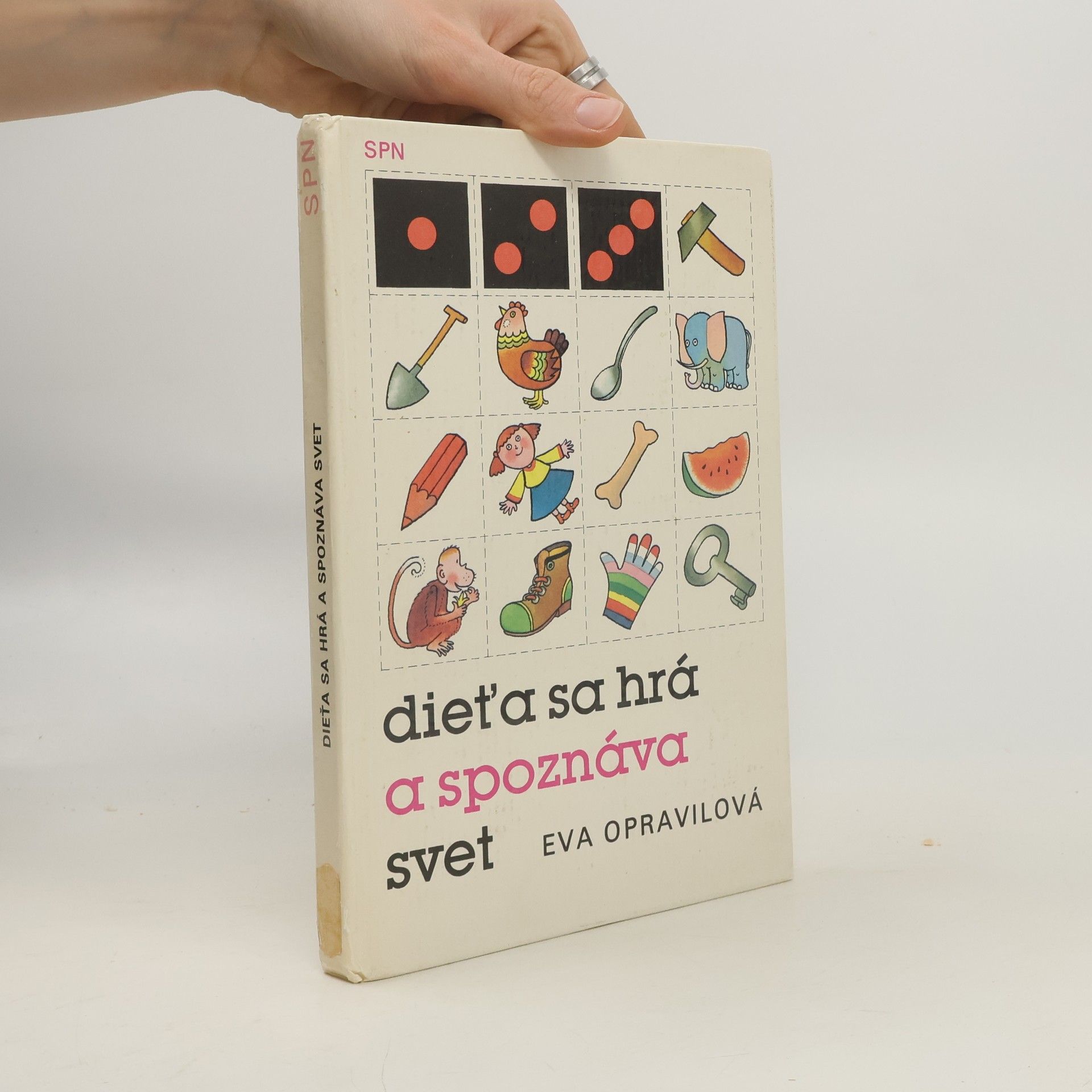Eva Opravilová Dieťa sa hrá a spoznáva svet