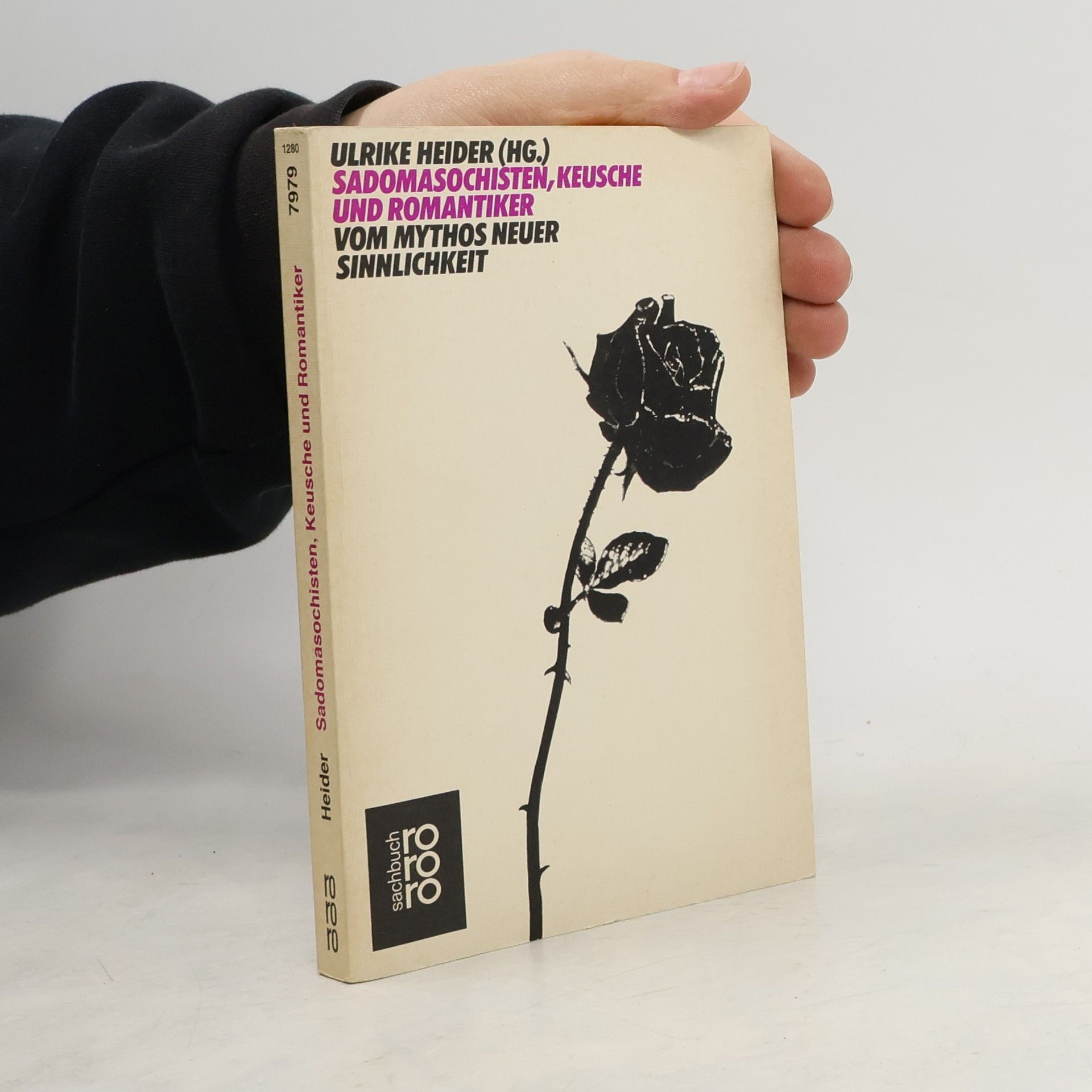 Ulrike Heider Sadomasochisten, Keusche und Romantiker