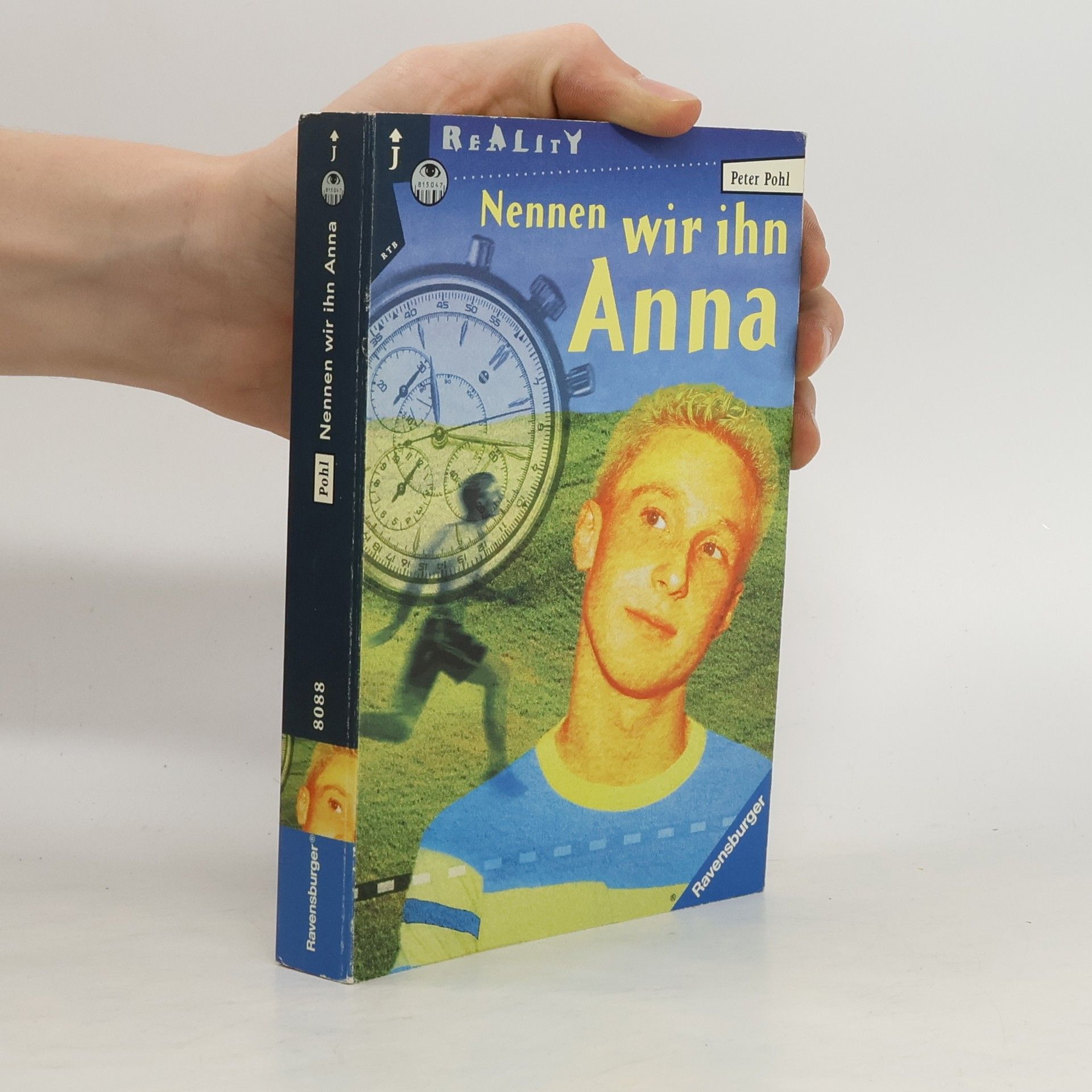 Peter Pohl Ravensburger Taschenbücher: Nennen wir ihn Anna