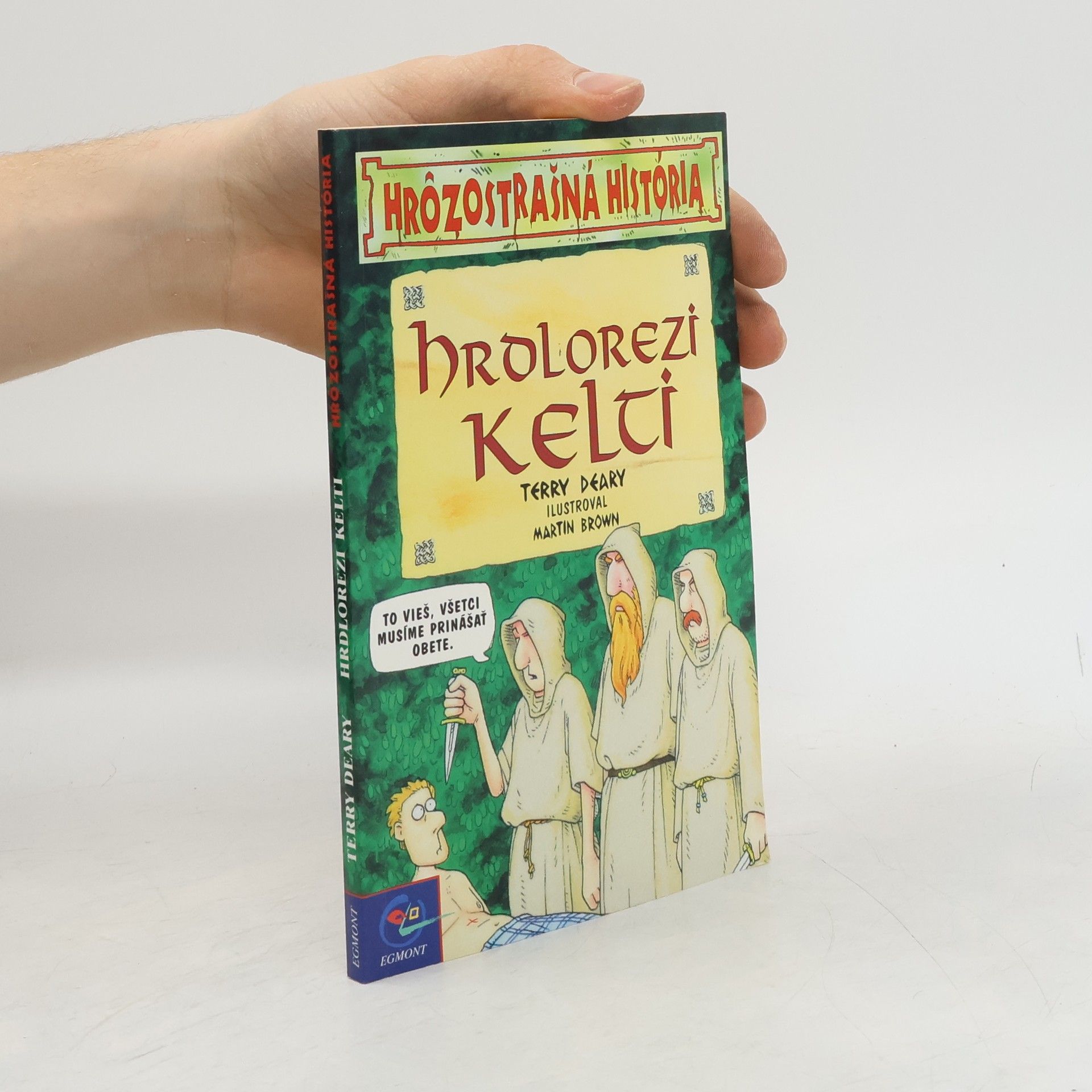 Terry Deary Hrdlorezi kelti - hrôzostrašná história