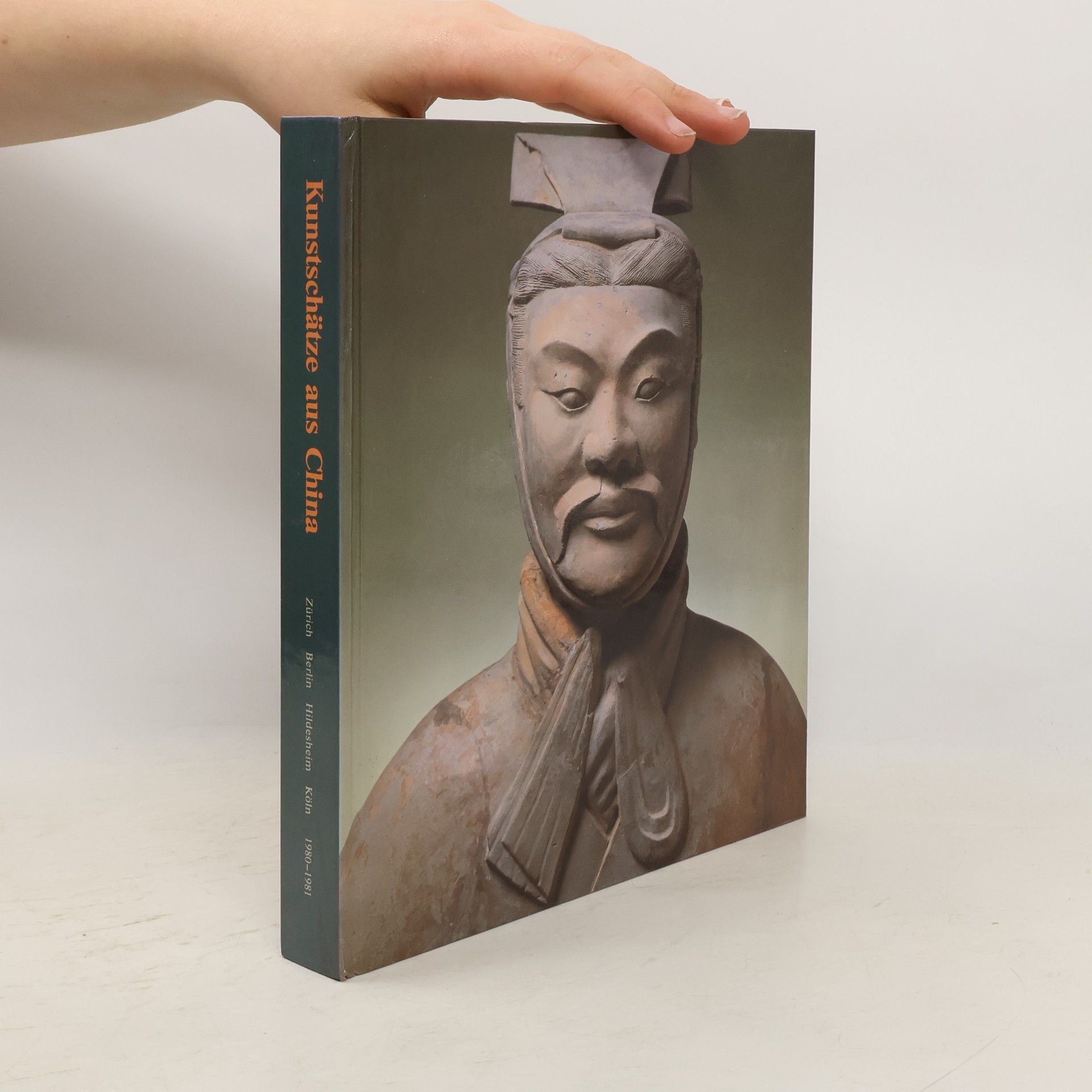 Helmut Brinker Kunstschätze aus China. Zürich, Berlin, Hildesheim, Köln 1980-1981