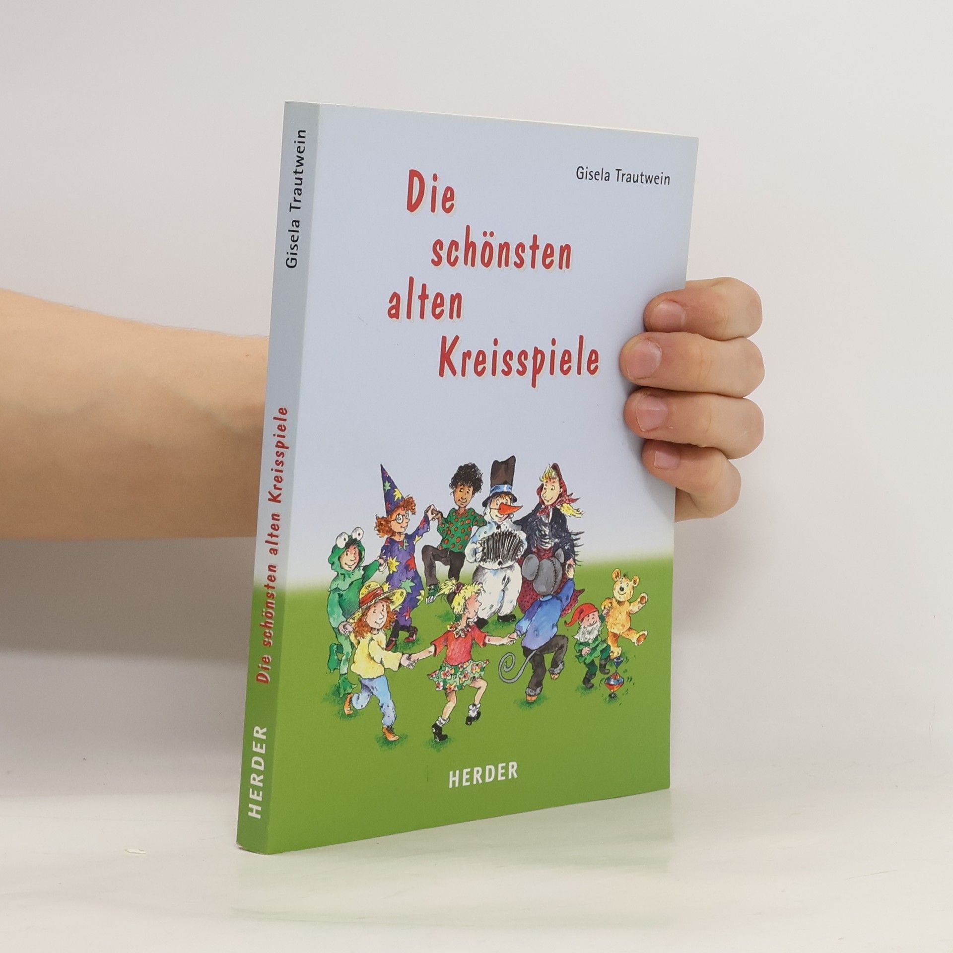 Gisela Trautwein Die schonsten alten Kreisspiele