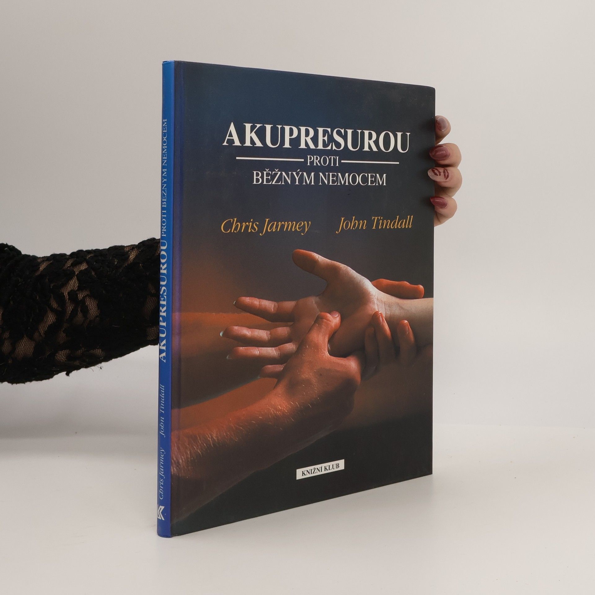 Chris Jarmey Akupresurou proti běžným nemocem