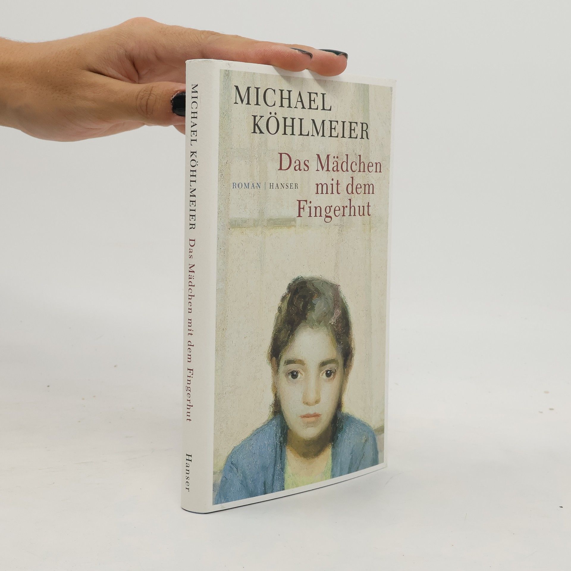 Michael Köhlmeier Das Mädchen mit dem Fingerhut