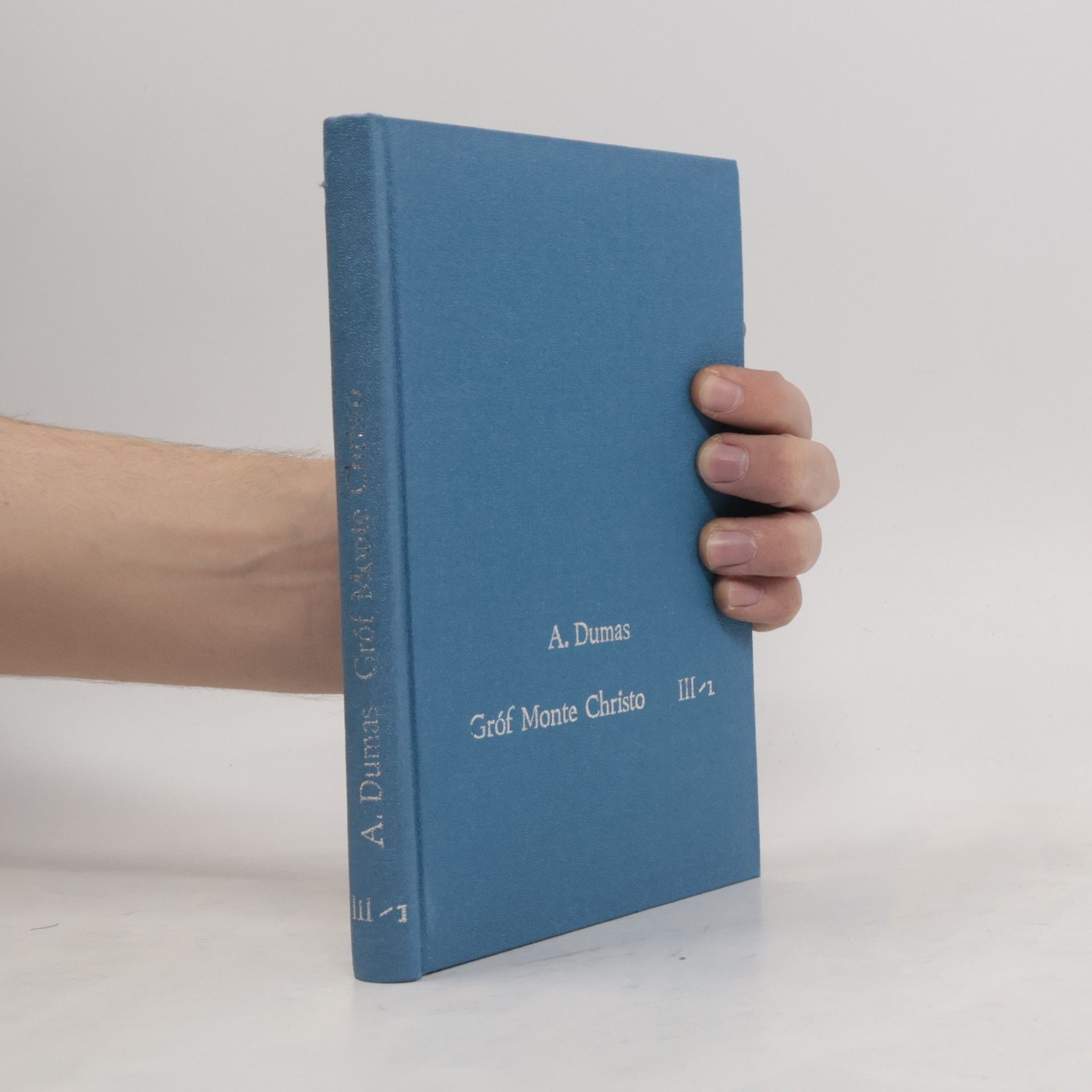 Alexandre Dumas der Ältere Gróf Monte Christo III. Časť I.
