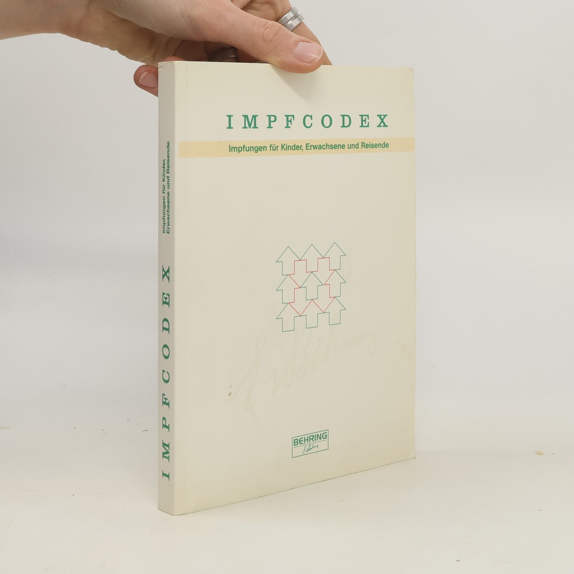 Various authors Impfcodex. Impfungen für Kinder, Erwachsene und Reisende