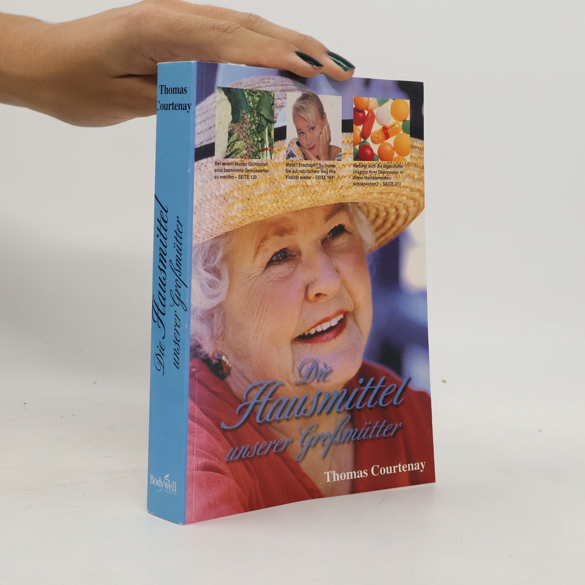 Die Hausmittel unserer Großmütter