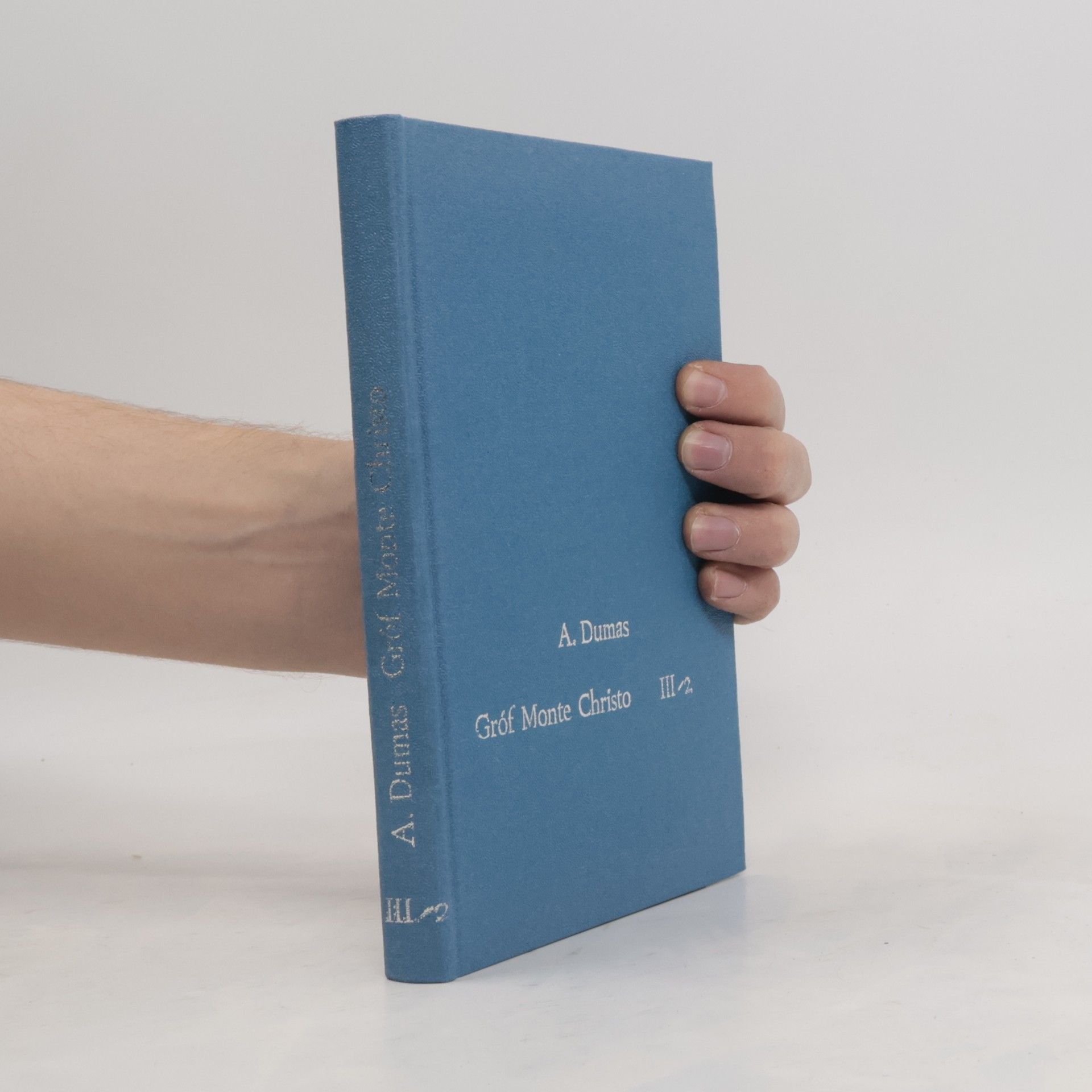 Alexandre Dumas der Ältere Gróf Monte Christo III. Časť II.